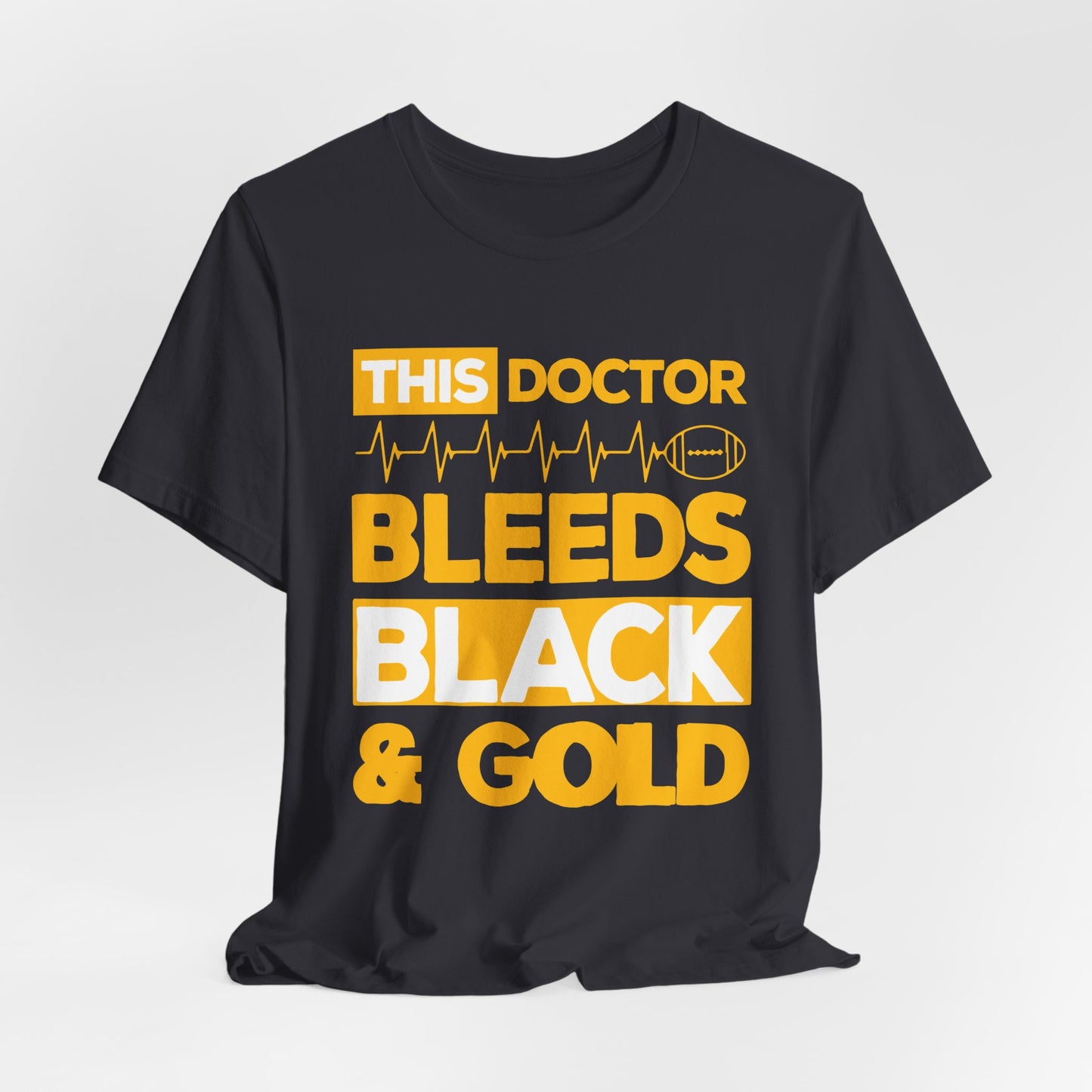 This Doctor Bleeds Black & Gold - Unisex Jersey Short Sleeve Tee - 13793
