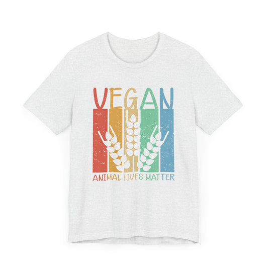 Vegan: Animal Lives Matter - Unisex Jersey Short Sleeve Tee