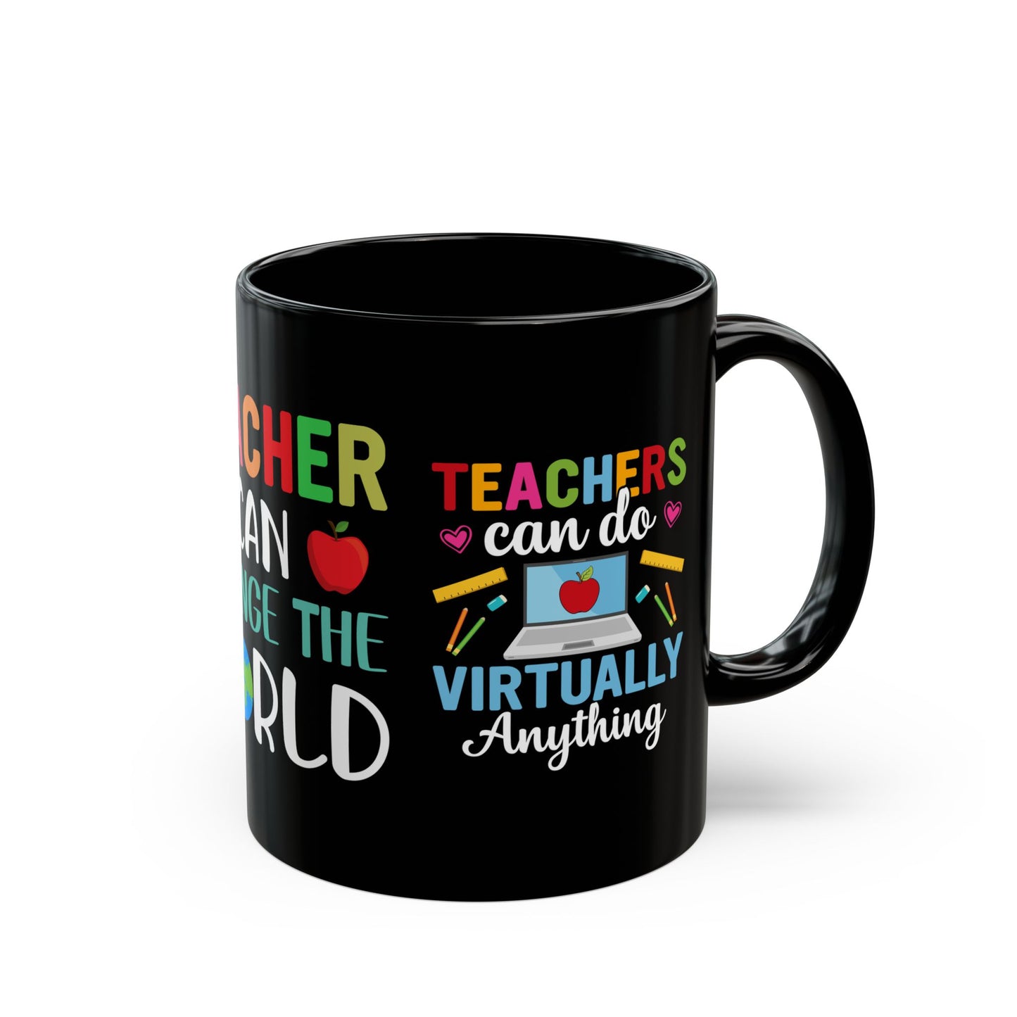 Teacher Can Change The World - Black Mug (11oz, 15oz)