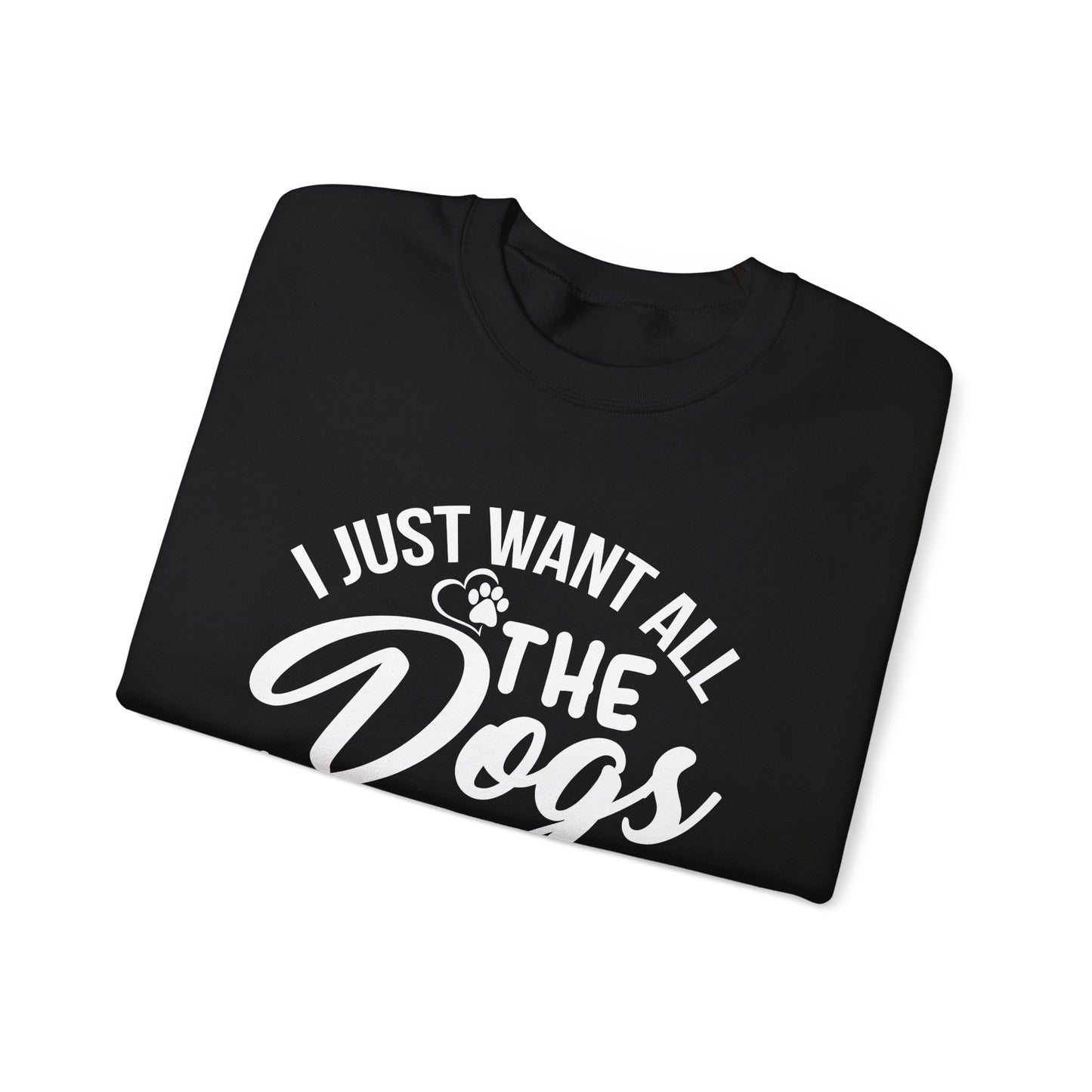 I Just Want All the Dogs - Unisex Heavy Blend™ Crewneck Sweatshirt