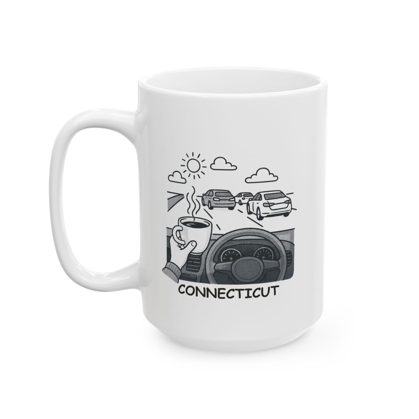 "Connecticut: Where the best way to stay calm is to sip your coffee and enjoy the view." Ceramic Coffee Mug - 13803