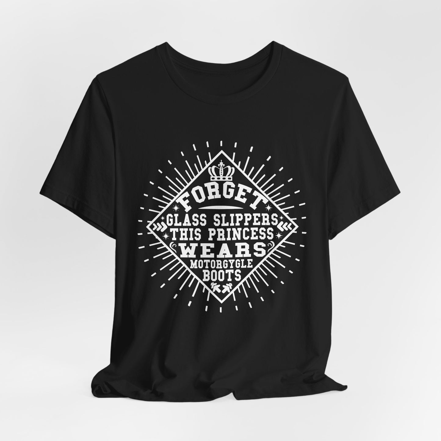 Forget Glass Slippers, This Princess Wears Motorcycle Boots - Unisex Jersey Short Sleeve Tee - 13497