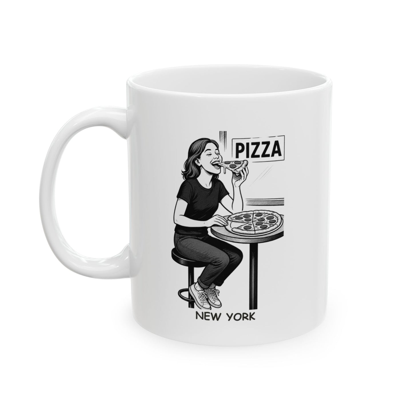 "In New York, we don’t count calories—we count how many slices of pizza we can eat before feeling guilty." Ceramic Mug, (11oz, 15oz) - 12850