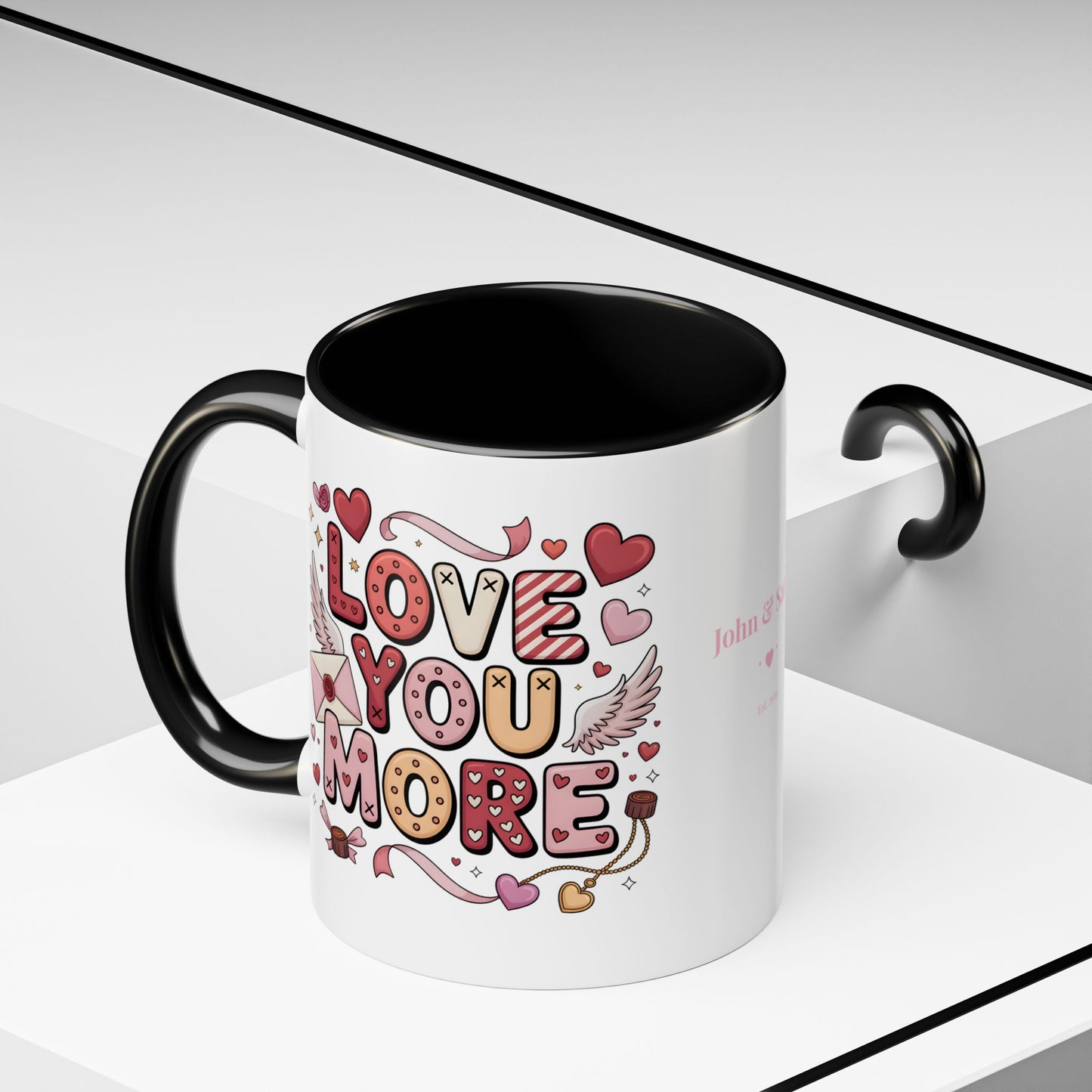 Love You More – Personalized Valentine’s Coffee Mug | Custom Romantic Gift —  (11/15 oz) - 14743