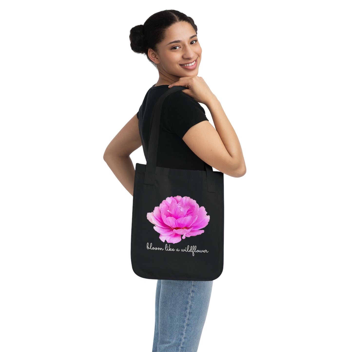 Bloom Like A Wildflower  - Organic Canvas Tote Bag - 10164