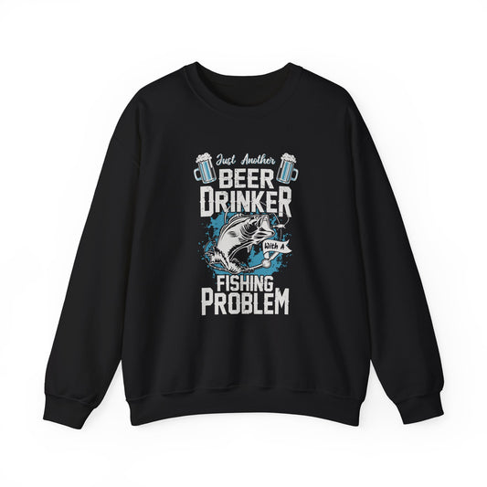 Just Another Beer Drinker With A Fishing Problem - Unisex Heavy Blend™ Crewneck Sweatshirt