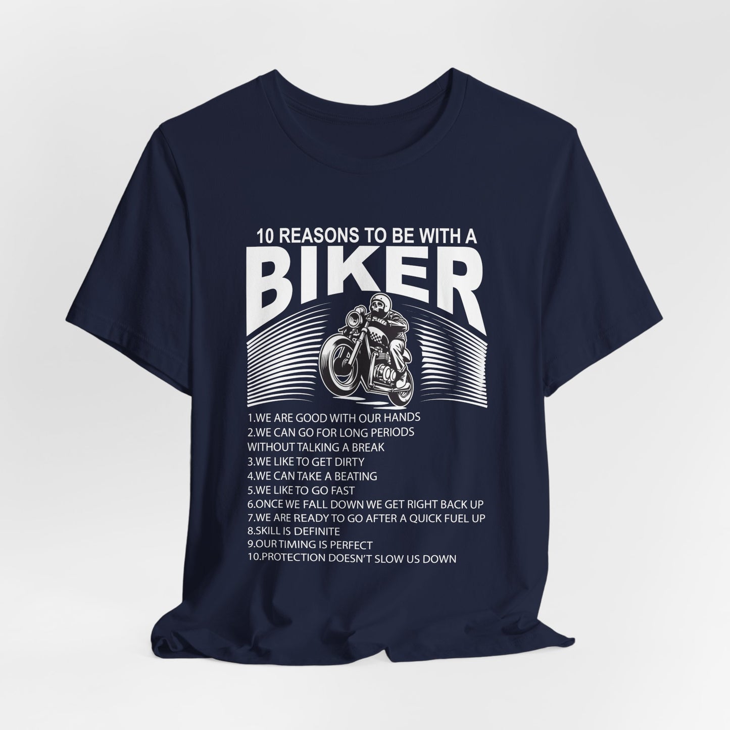 10 Reasons To Be With A Biker - Unisex Jersey Short Sleeve Tee - 13499