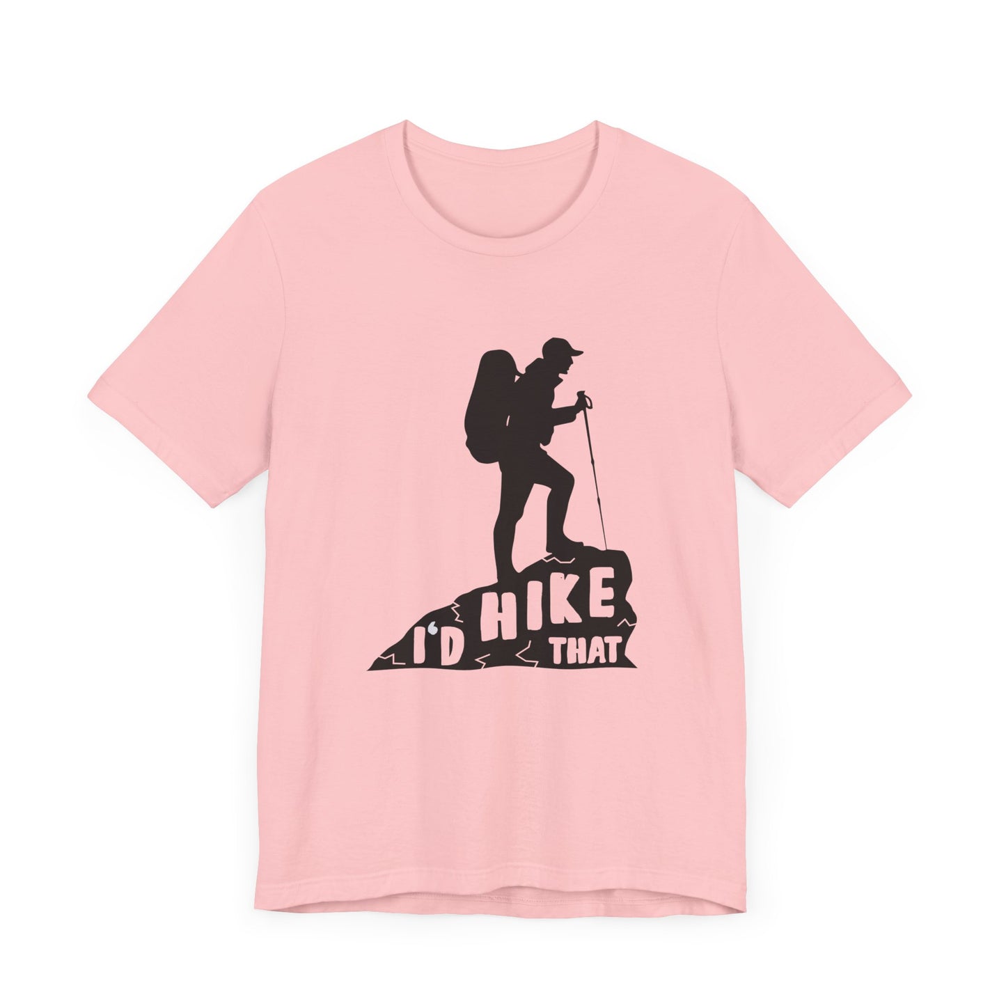 I'd Hike That - Unisex Jersey Short Sleeve Tee