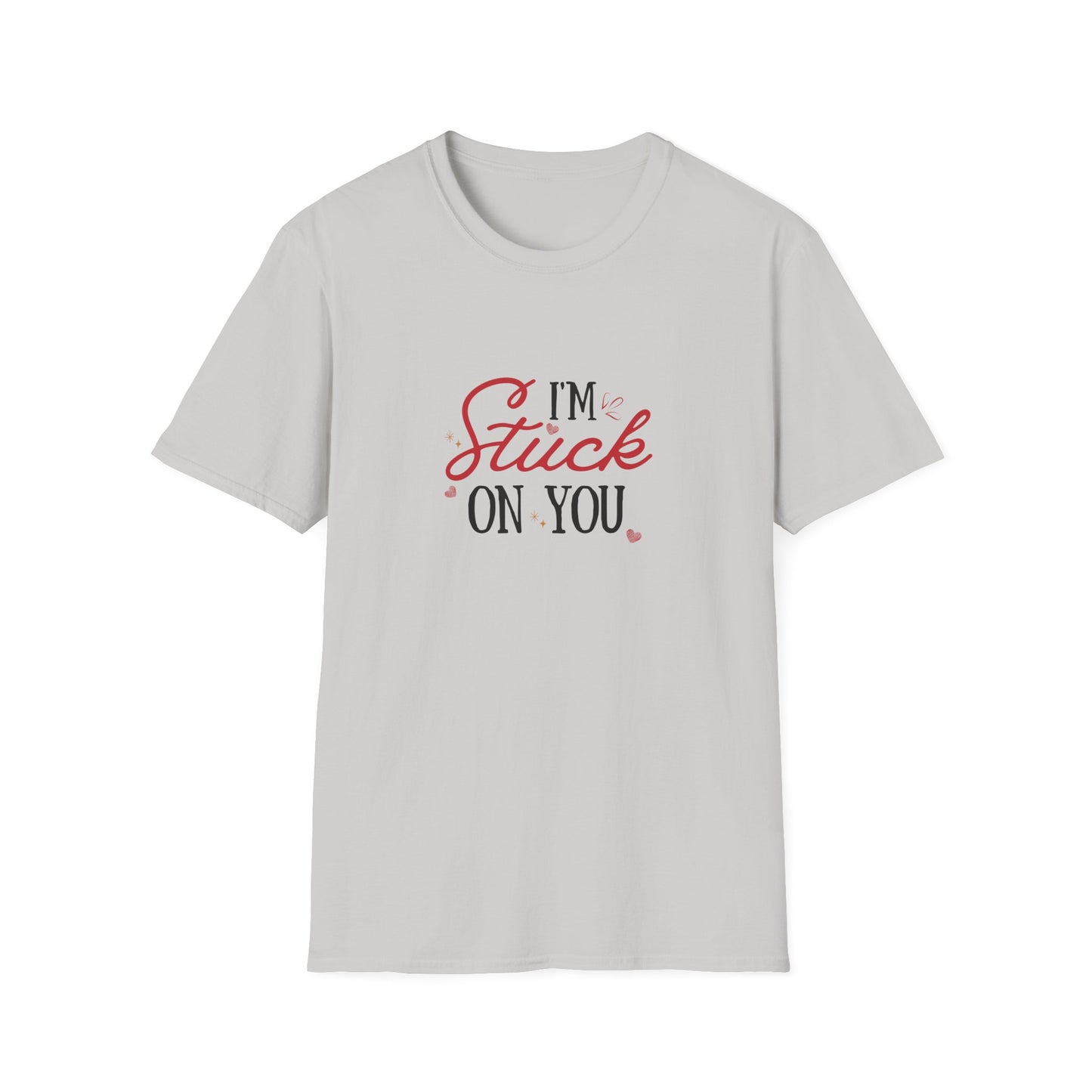 I'm Stuck On You - Unisex Softstyle T-Shirt - 11524
