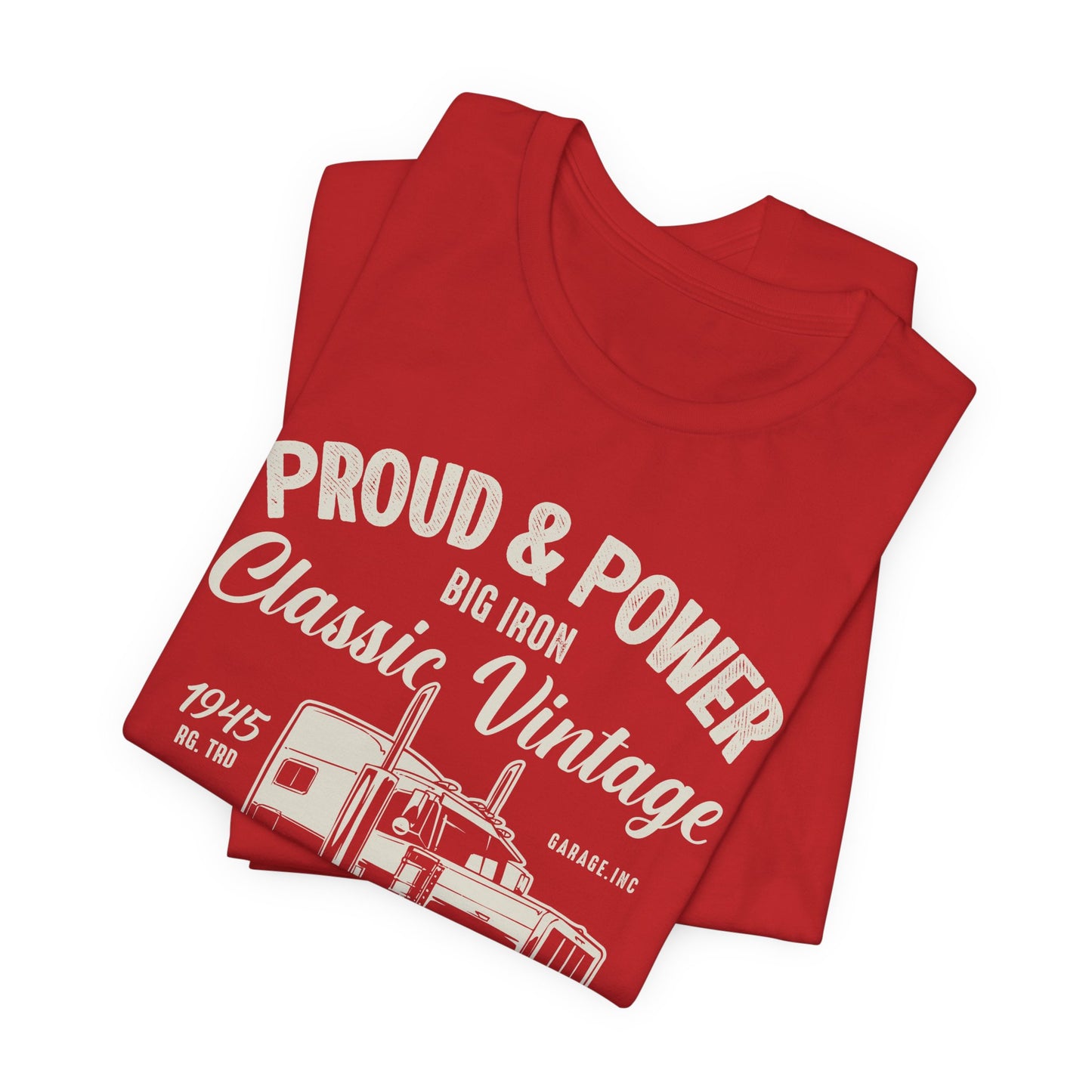 Proud & Power, Classic Vintage, Old Truck - Unisex Jersey Short Sleeve Tee - 12699
