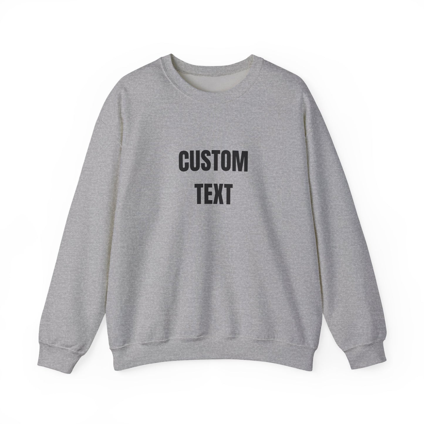 Custom Text Crewneck Sweatshirt – Personalized Unisex Pullover - 14682
