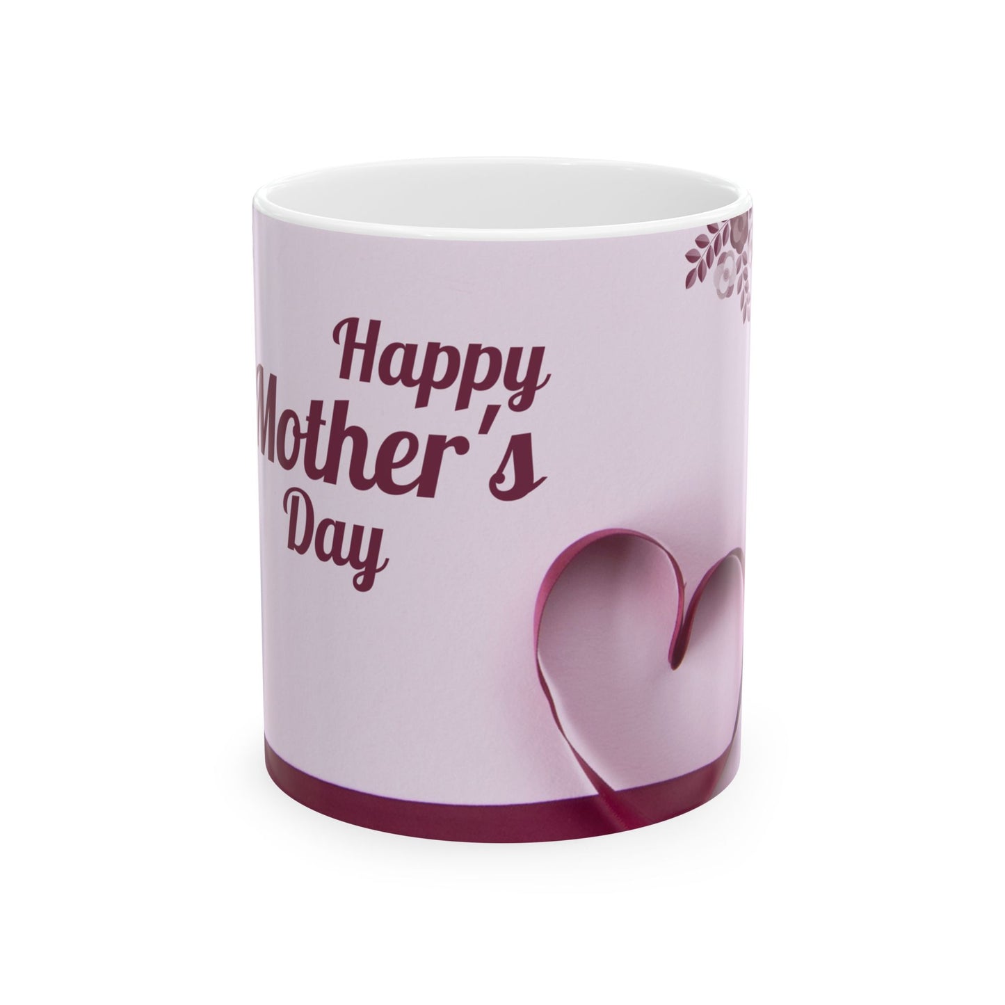 Happy Mother’s Day  - Ceramic Mug, (11oz, 15oz) - 11694