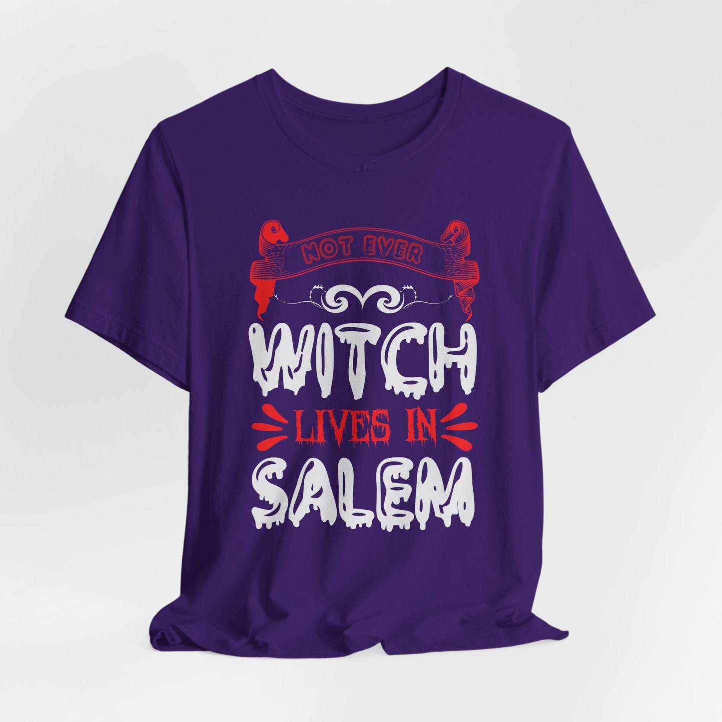 Not Every Witch Lives in Salem - Unisex Jersey Short Sleeve Tee - 12482