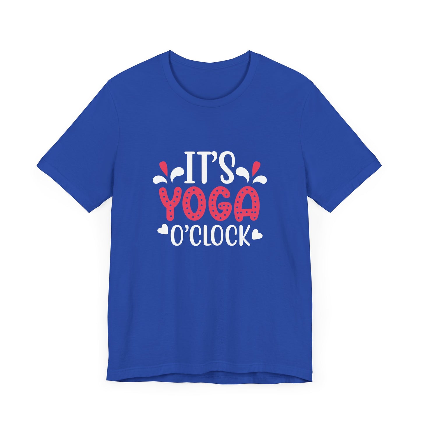It's Yoga O'clock - Unisex Jersey Short Sleeve Tee - 12409