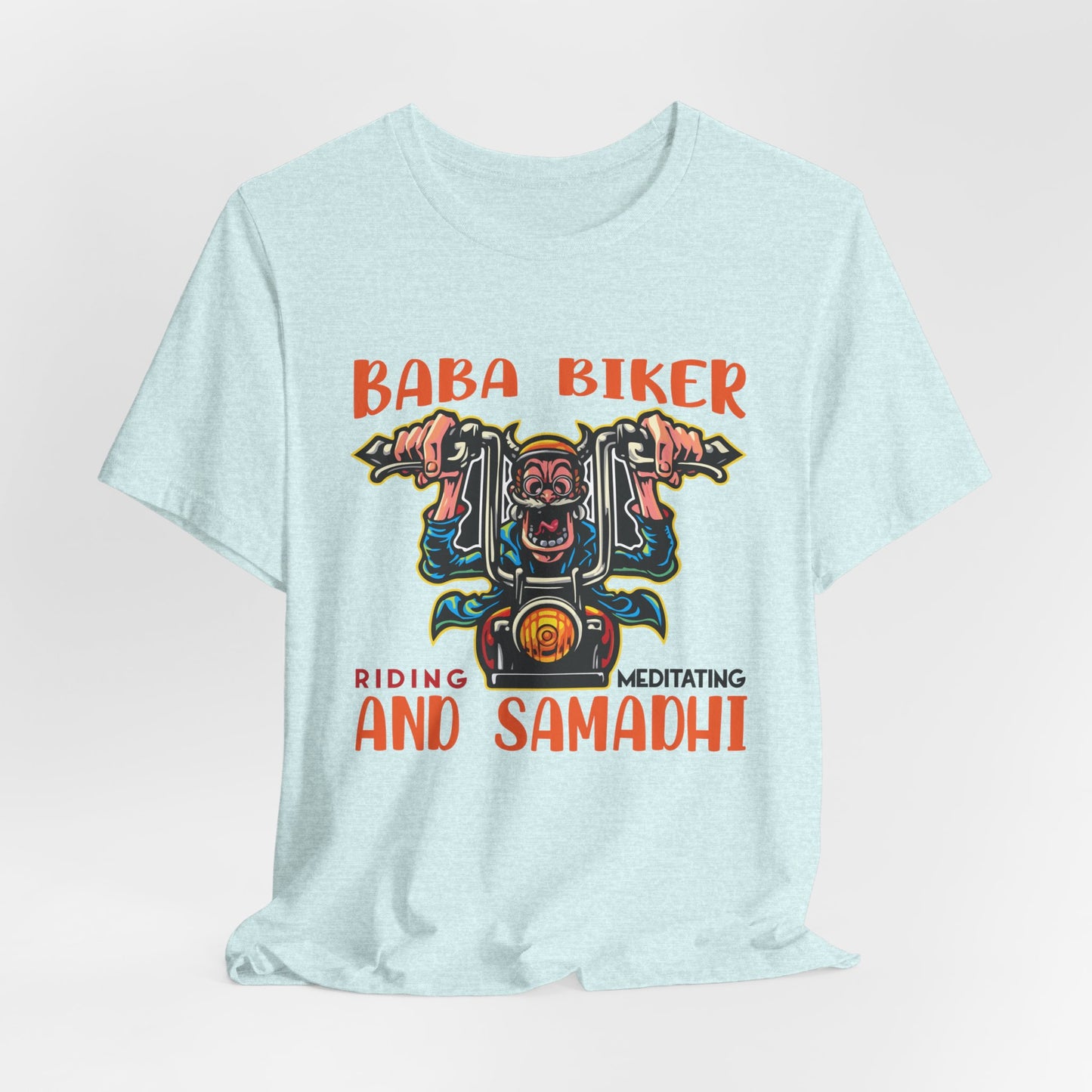 Baba Biker, Riding, Meditating and Samadhi - Unisex Jersey Short Sleeve Tee - 13590