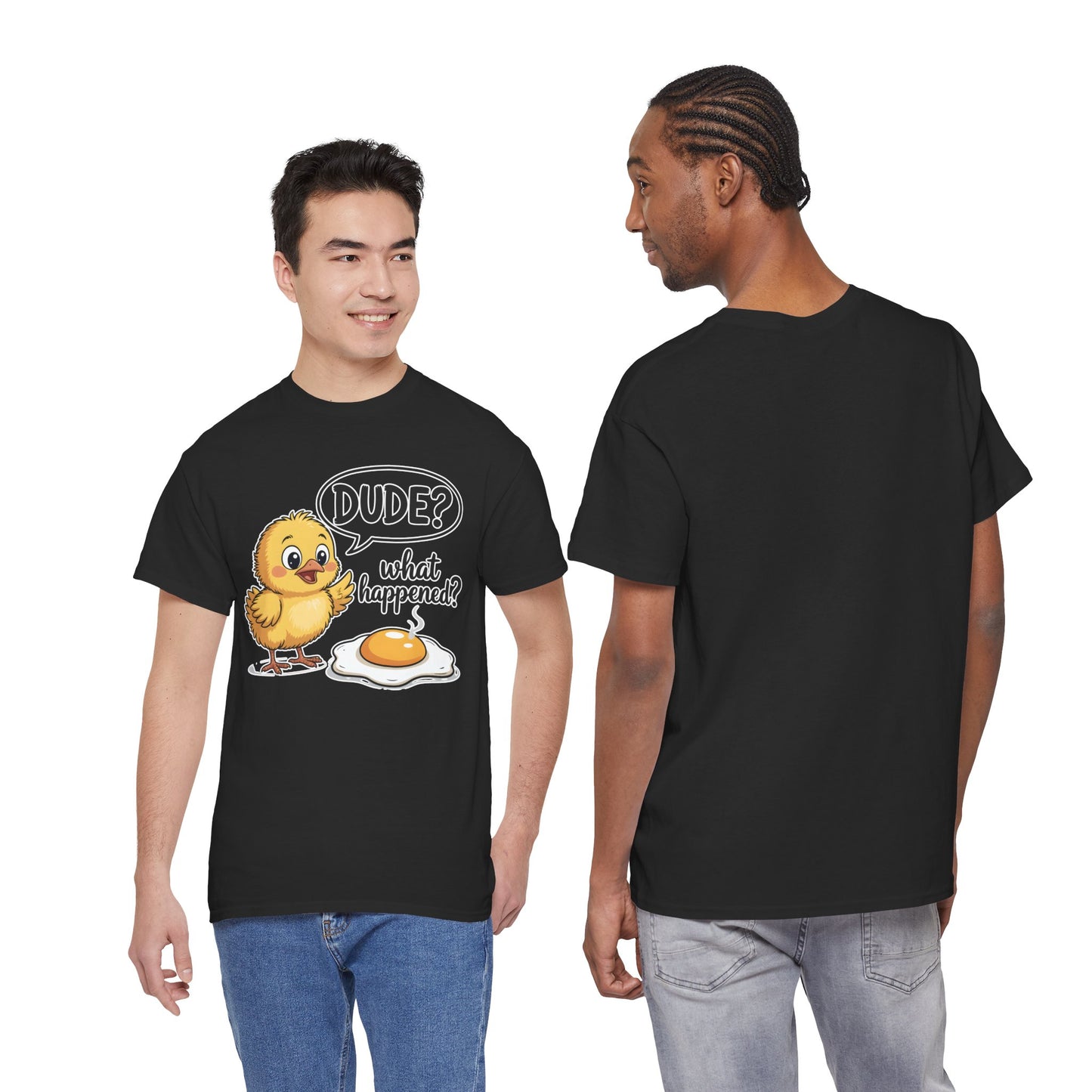 Funny Chicken T-Shirt – “Dude? What Happened?” Cute Chick & Egg Humor Tee Gift - 14849