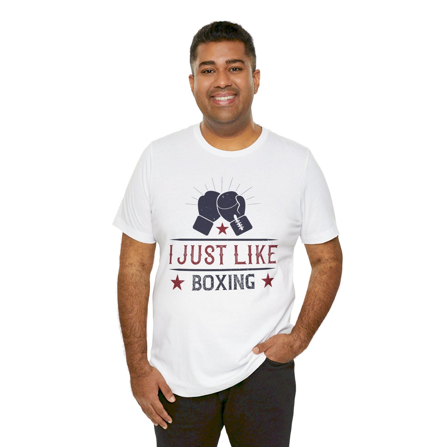 I Just Like Boxing - Unisex Jersey Short Sleeve Tee