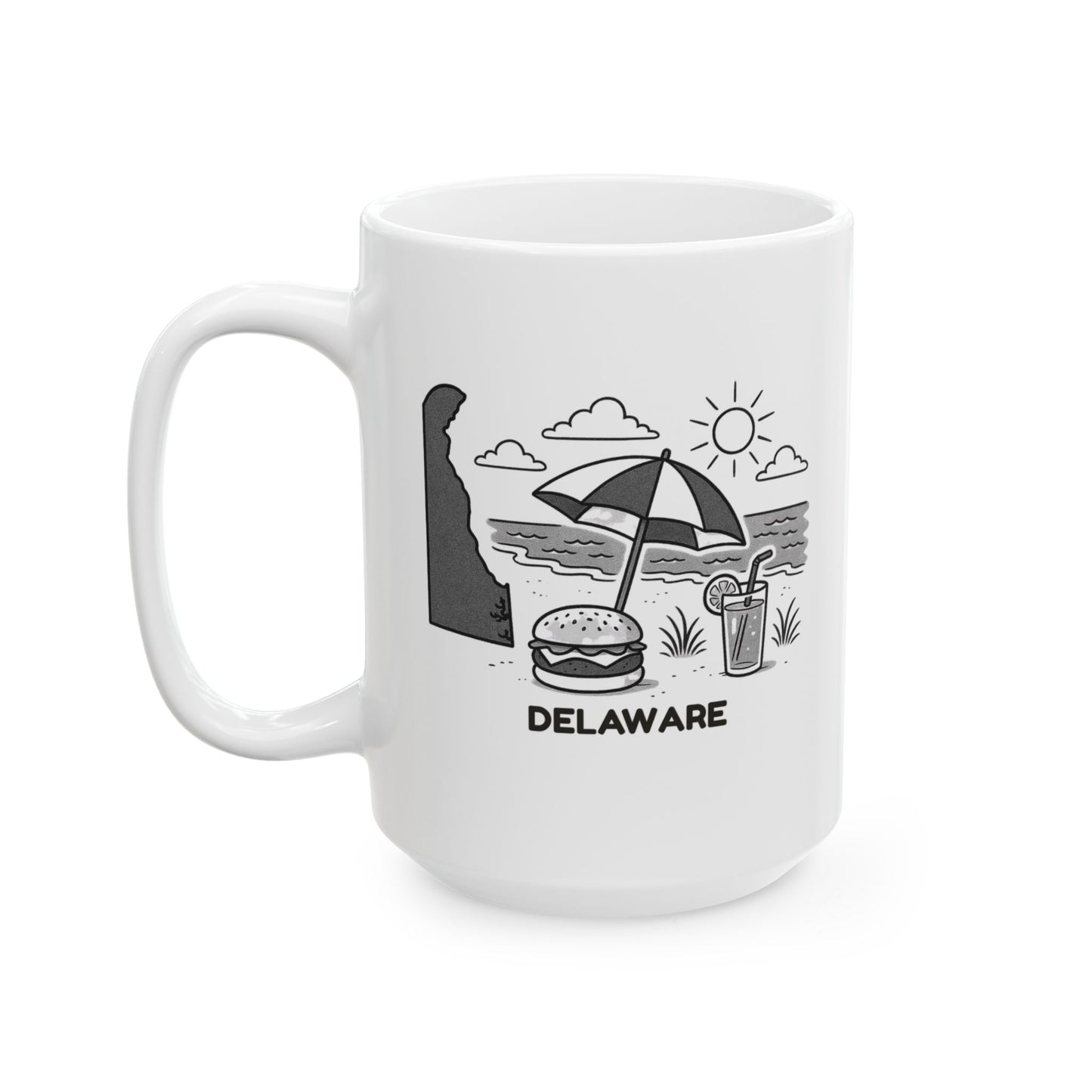 "In Delaware, the best things come with a side of sunshine and sea breeze." Ceramic Mug - 14166