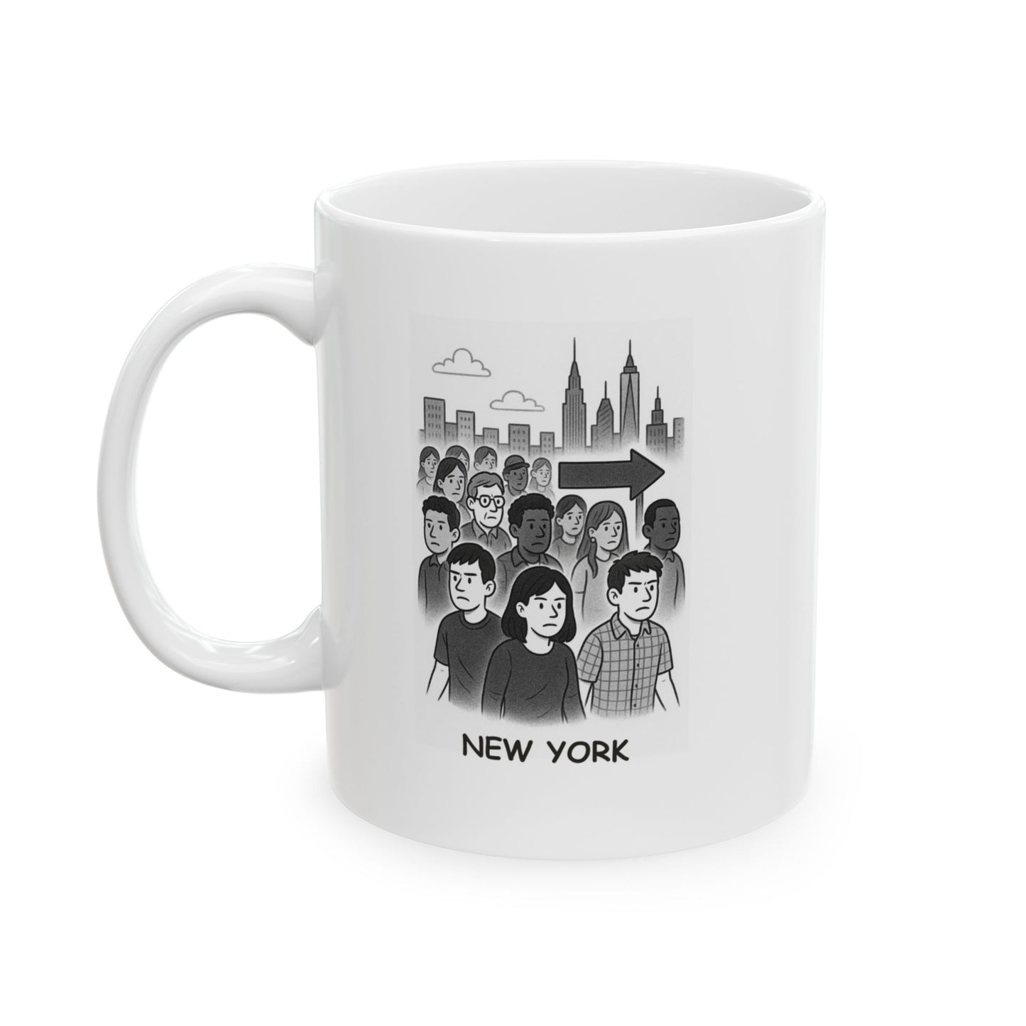 "In New York, we don’t need a GPS—we just follow the crowd." Ceramic Mug - 12830