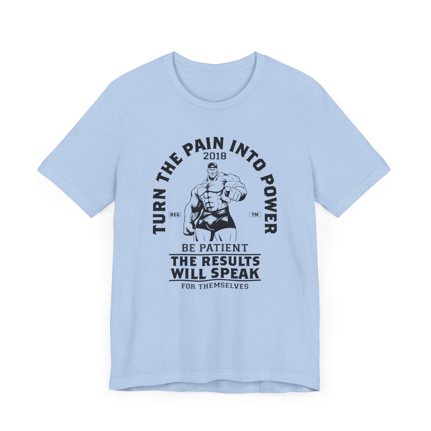 Gym: Turn The Pain Into Power - Unisex Jersey Short Sleeve Tee