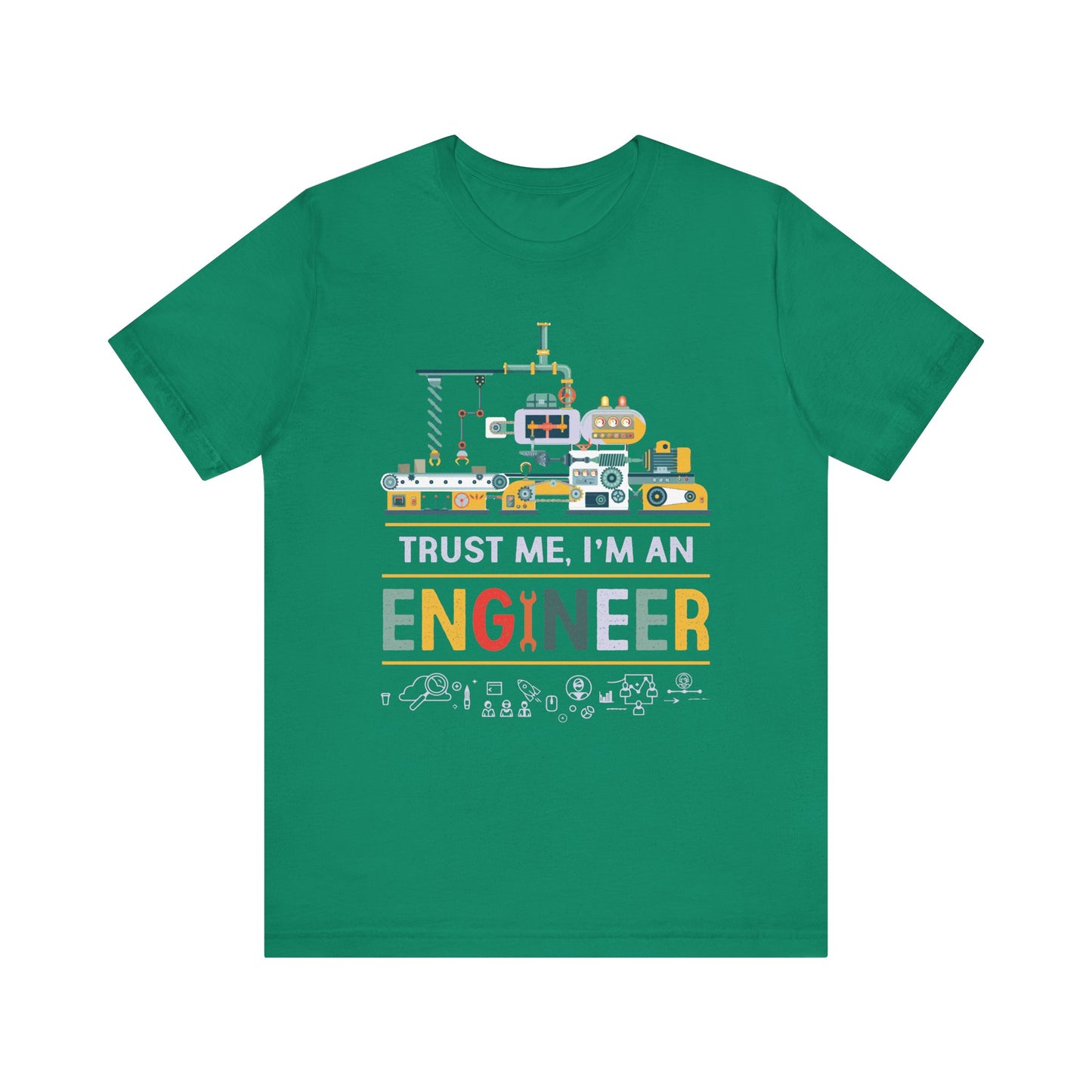Trust Me, I'm An Engineer - Unisex Jersey Short Sleeve Tee - 12332