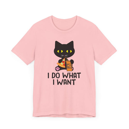 Cat: I Do What I Want - Unisex Jersey Short Sleeve Tee