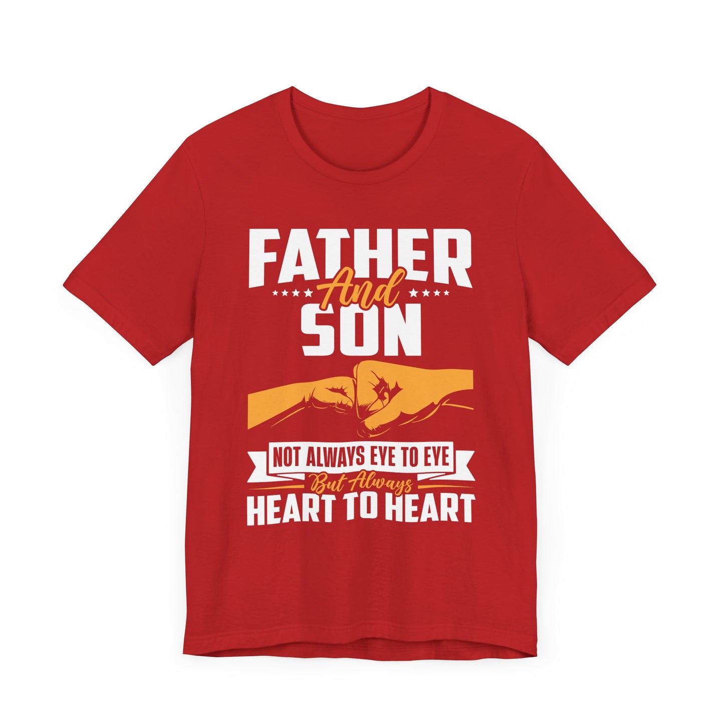Father & Son, Not Always Eye To Eye, But Always Heart To Heart - Unisex Jersey Short Sleeve Tee - 13721