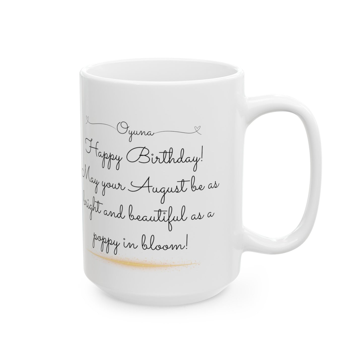 Happy Birthday August, Poppy, Customized Ceramic Mug, (11oz, 15oz)