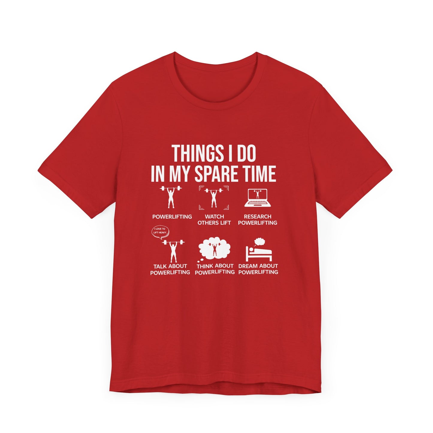 Gym: Things I Do In My Spare Time, Powerlifting  - Unisex Jersey Short Sleeve Tee