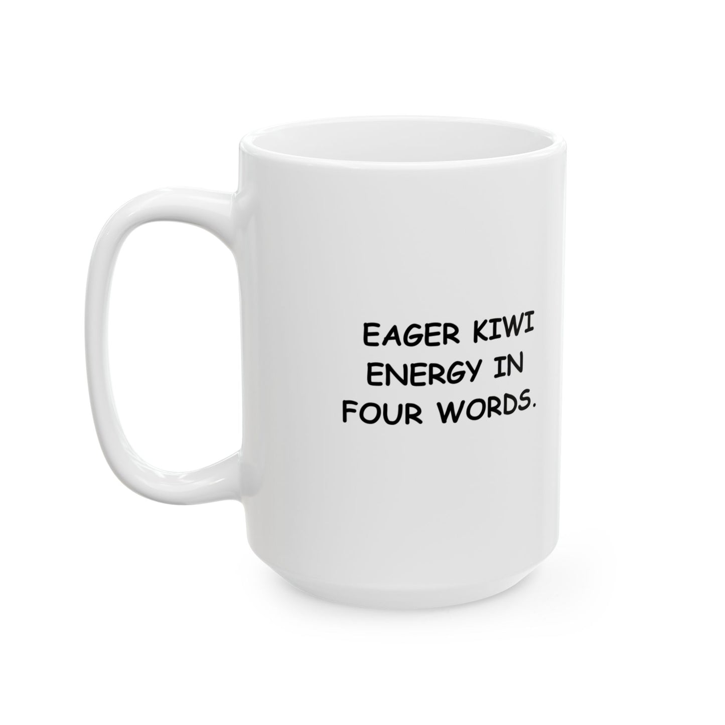 “Keen as a bean!” Ceramic Mug - 12881