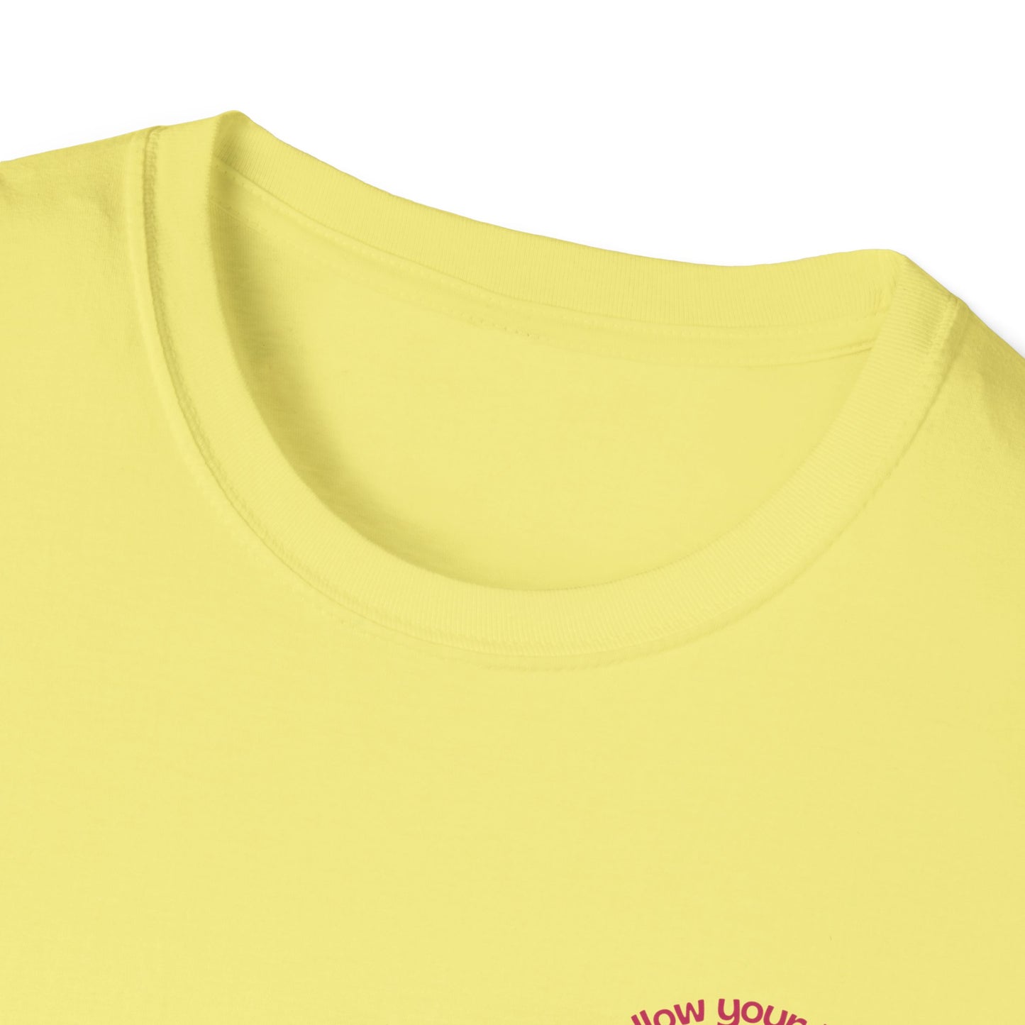 Follow Your Heart - Unisex Softstyle T-Shirt - 11574