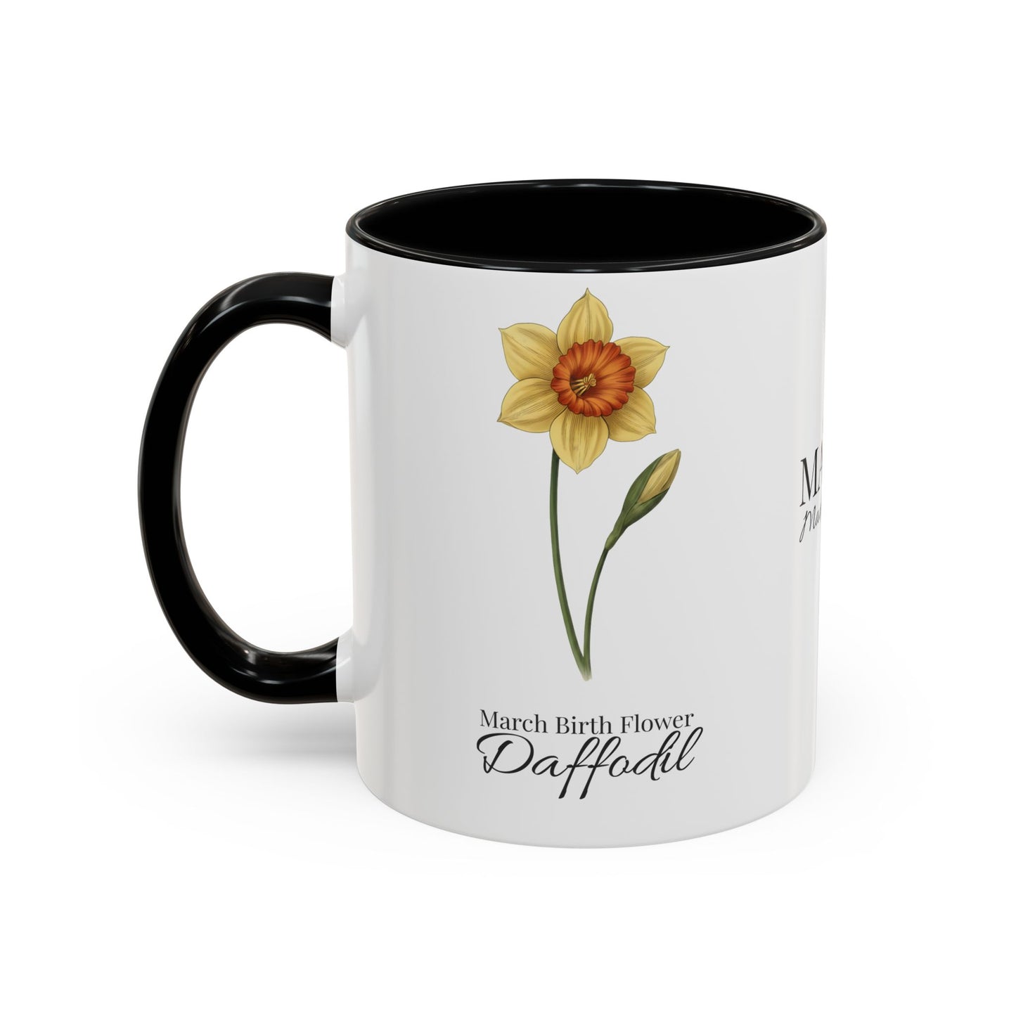 March Daffodil Coffee Mug – Born in March, Made to Bloom | March Birth Flower Gift - 14731