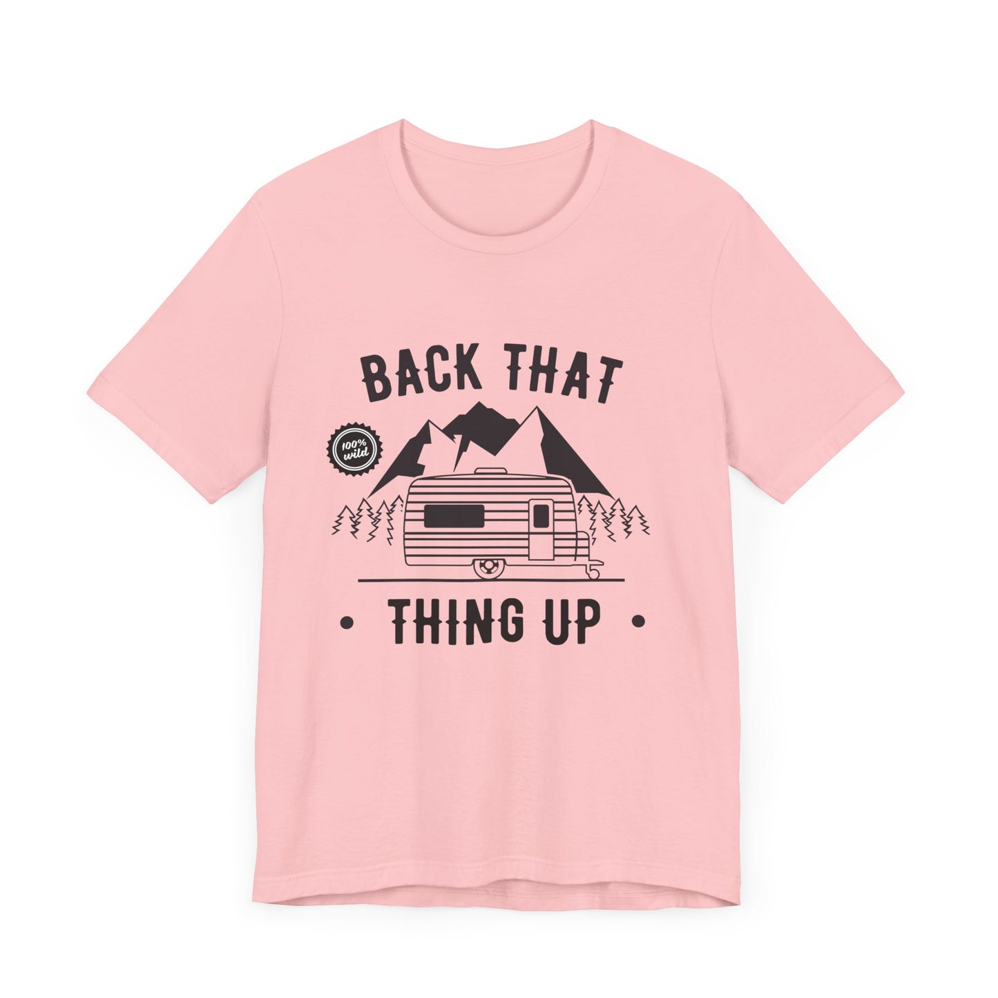 Camping: Back That, Thing Up - Unisex Jersey Short Sleeve Tee