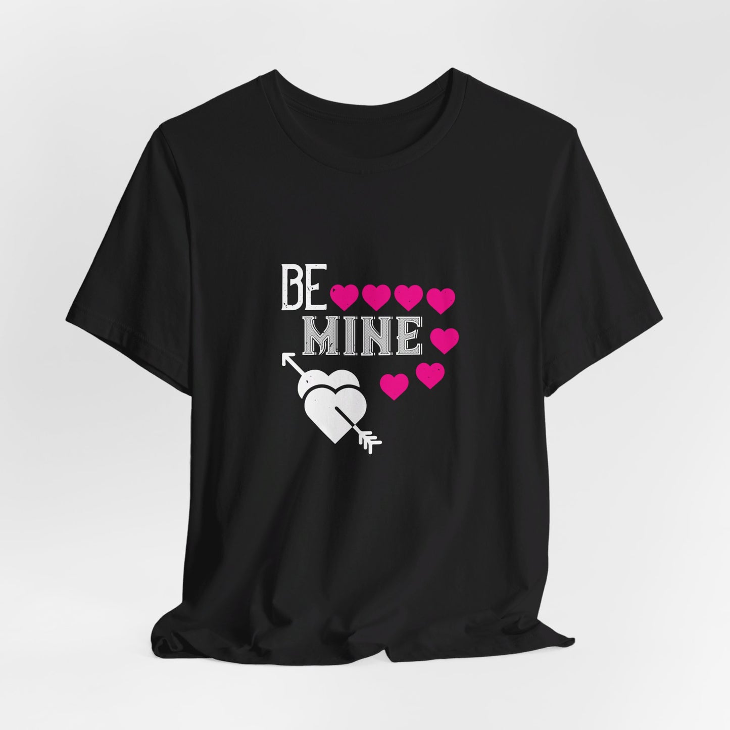 Be Mine - Unisex Jersey Short Sleeve Tee