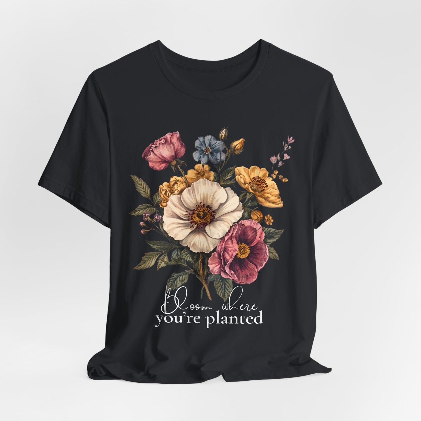 Bloom Where You’re Planted Floral T-Shirt, Vintage Botanical Graphic Tee -  14933