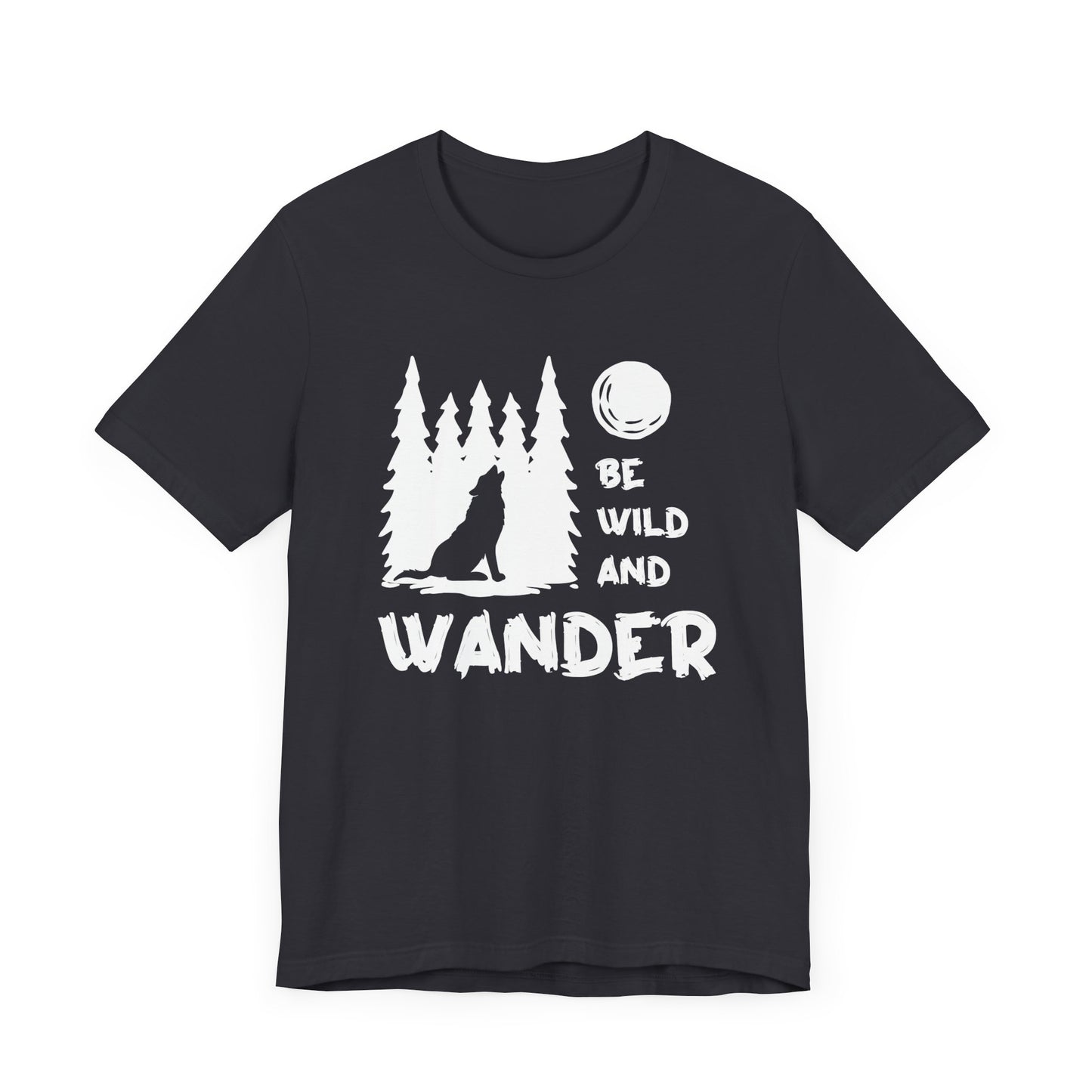 Camping: Be Wild & Wander - Unisex Jersey Short Sleeve Tee - 12632