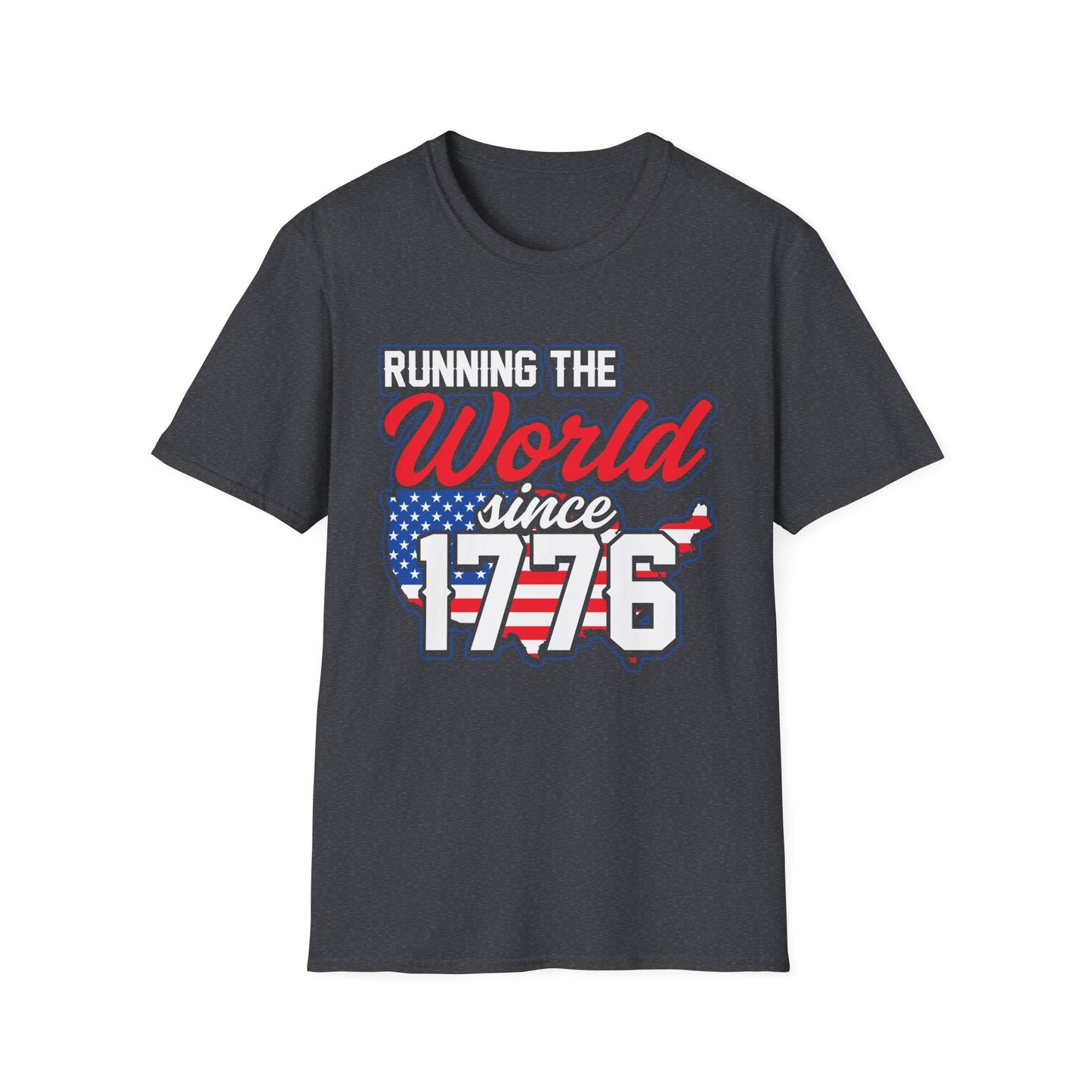 Running the World Since 1776 Unisex T-Shirt | Patriotic Tee, Independence Day Shirt, USA Pride Apparel, American History T-Shirt - 13599