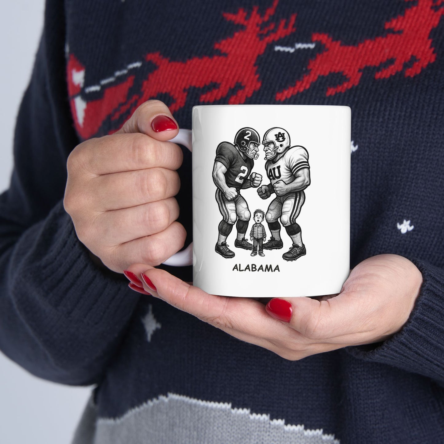 "Everything’s bigger in Alabama, especially the football rivalries." Ceramic Mug - 11oz & 15oz - 12806