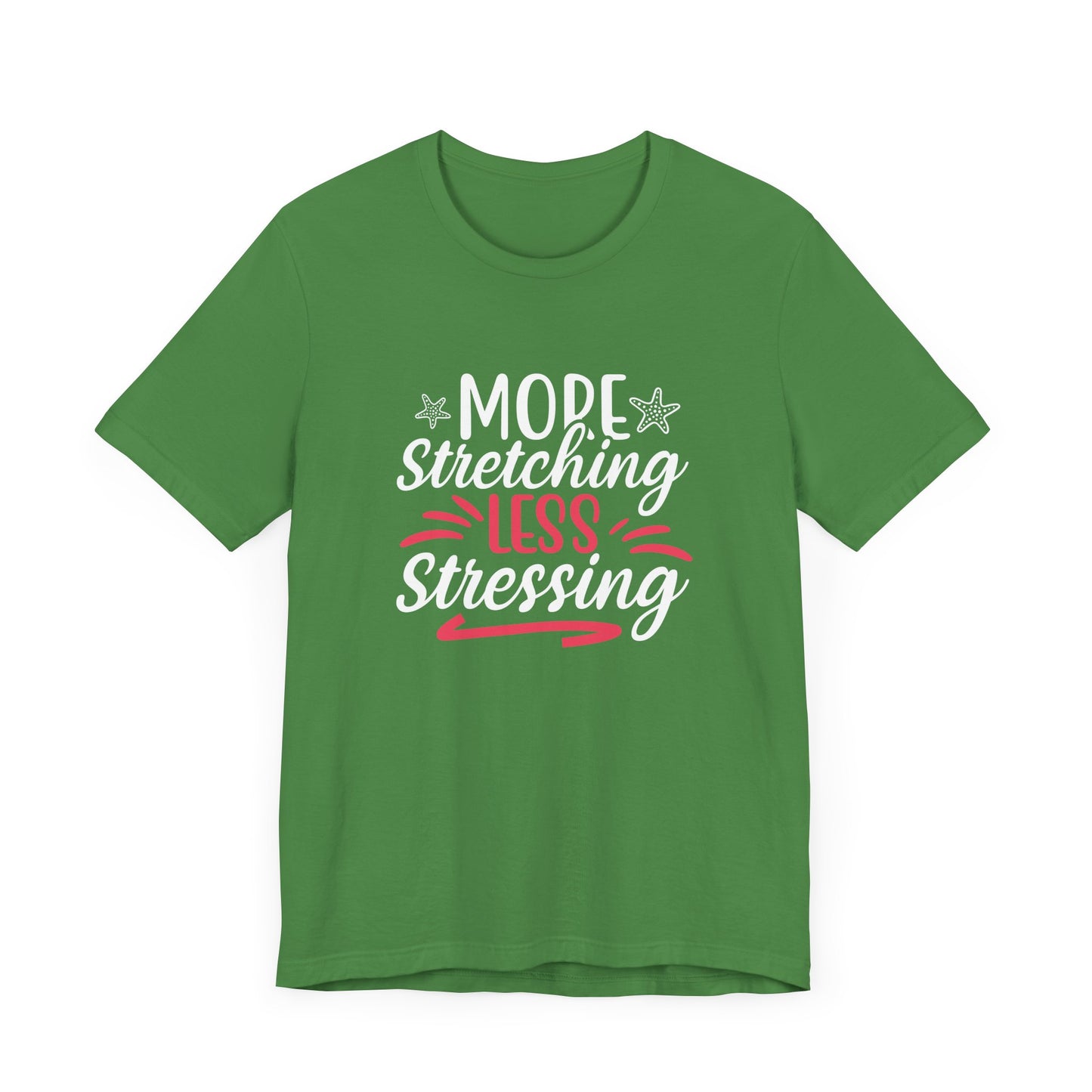 Yoga: More Stretching Less Stressing- Unisex Jersey Short Sleeve Tee - 12405