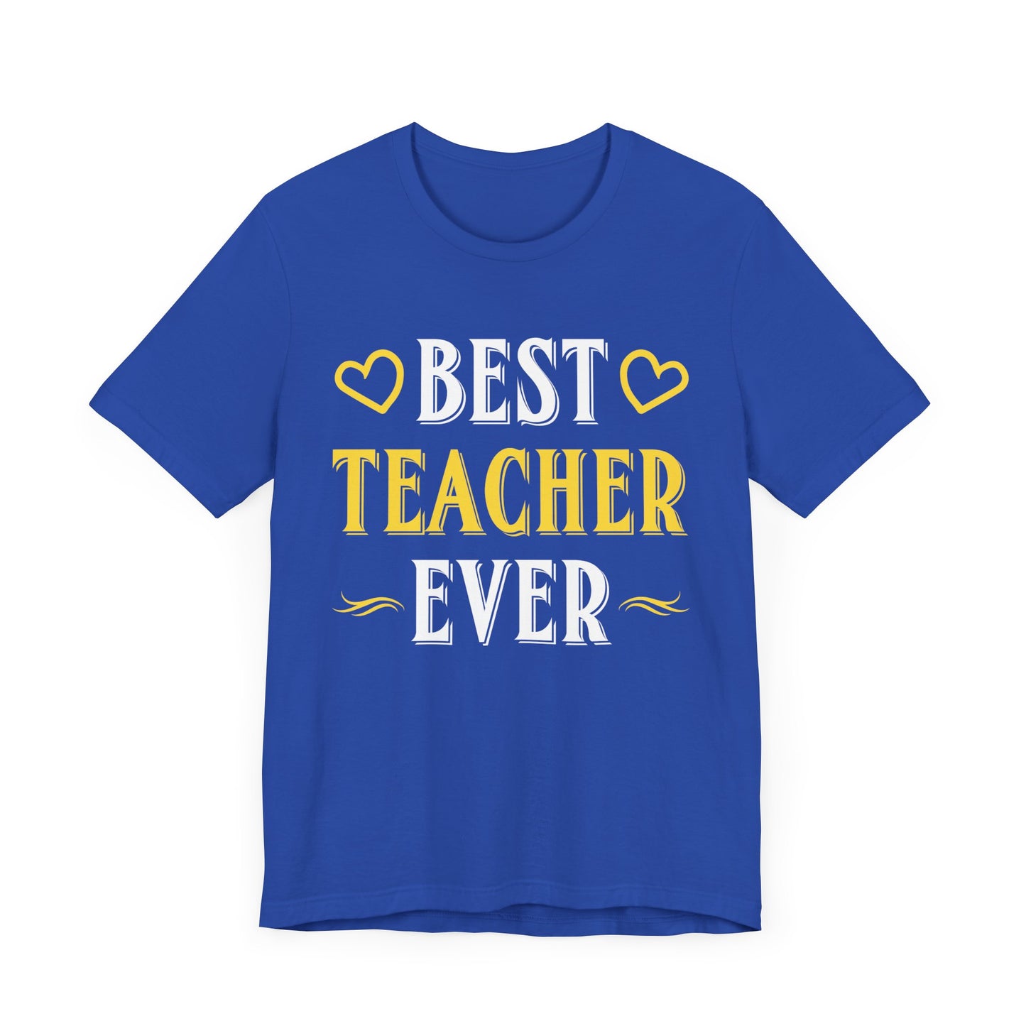 Best Teacher Ever - Unisex Jersey Short Sleeve Tee