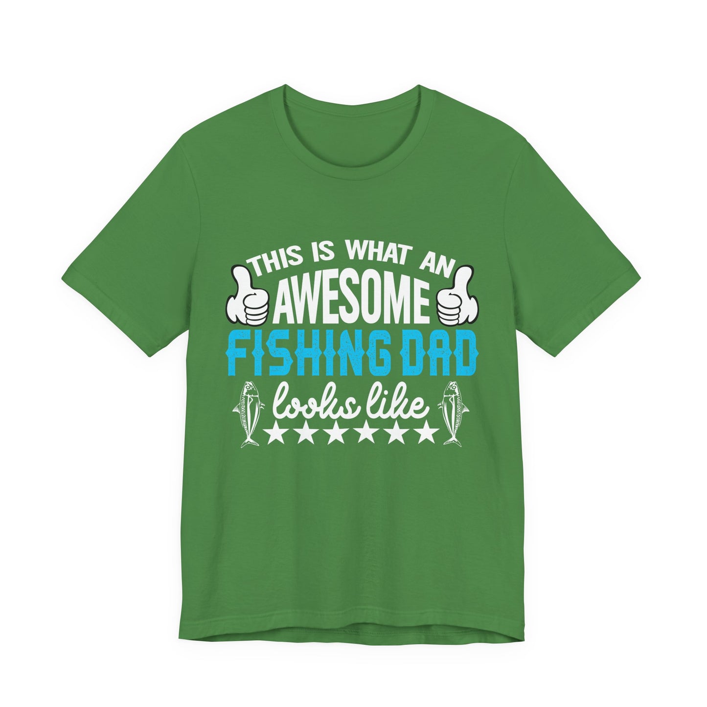 This Is An Awesome Fishing Dad Looks Like - Unisex Jersey Short Sleeve Tee - 14086