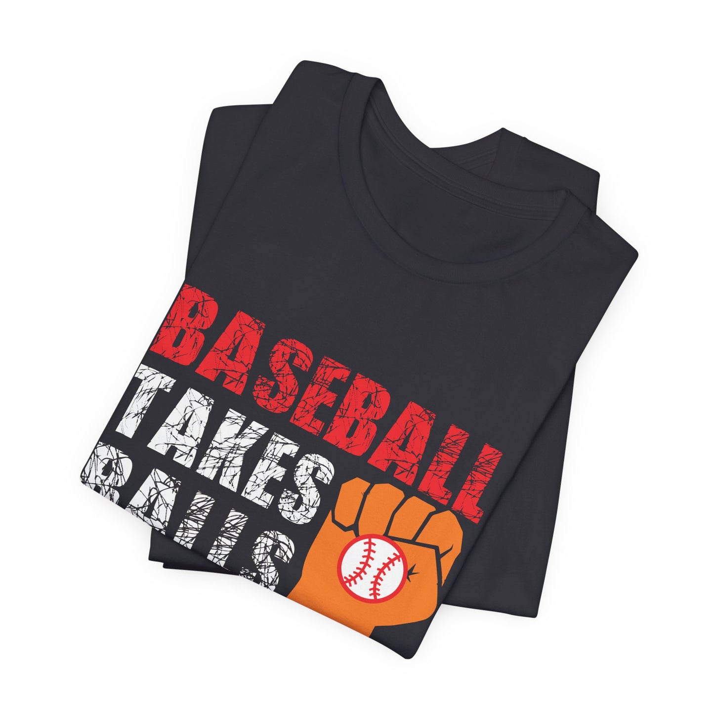 Baseball Takes Balls - Unisex Jersey Short Sleeve Tee - 13908