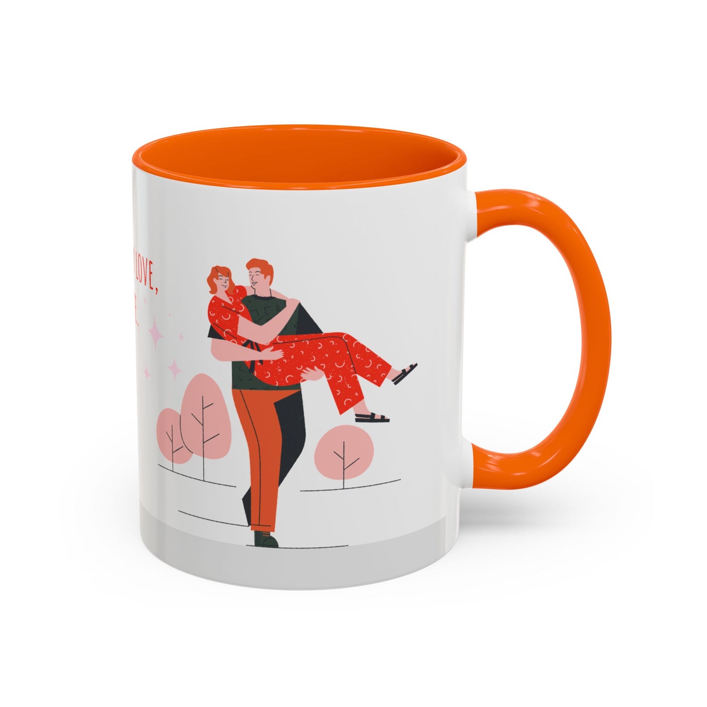 You Are My Love,  My Life - Accent Coffee Mug (11, 15oz) - 11135