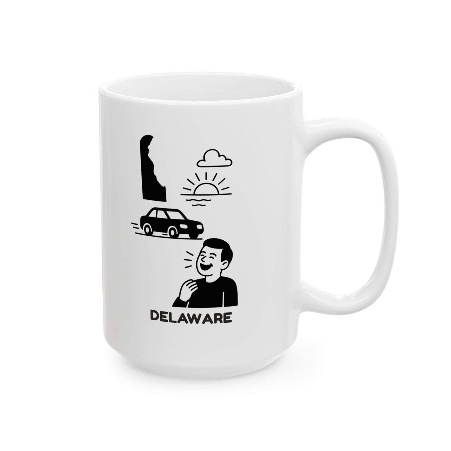 "Delaware: The state where ‘rush hour’ is a laughable concept." Ceramic Mug - 14182