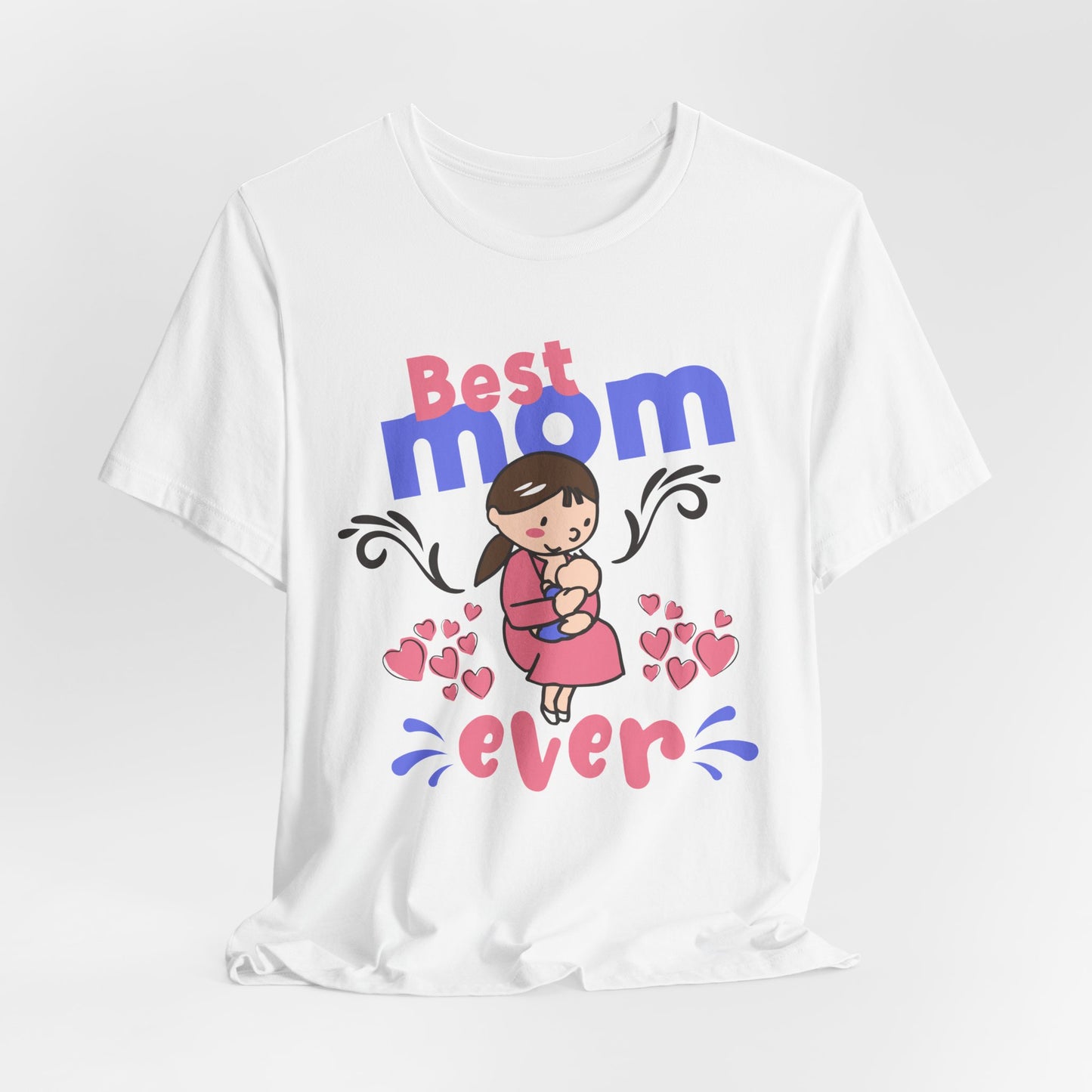 Best Mom Ever - Unisex Jersey Short Sleeve Tee - 13043