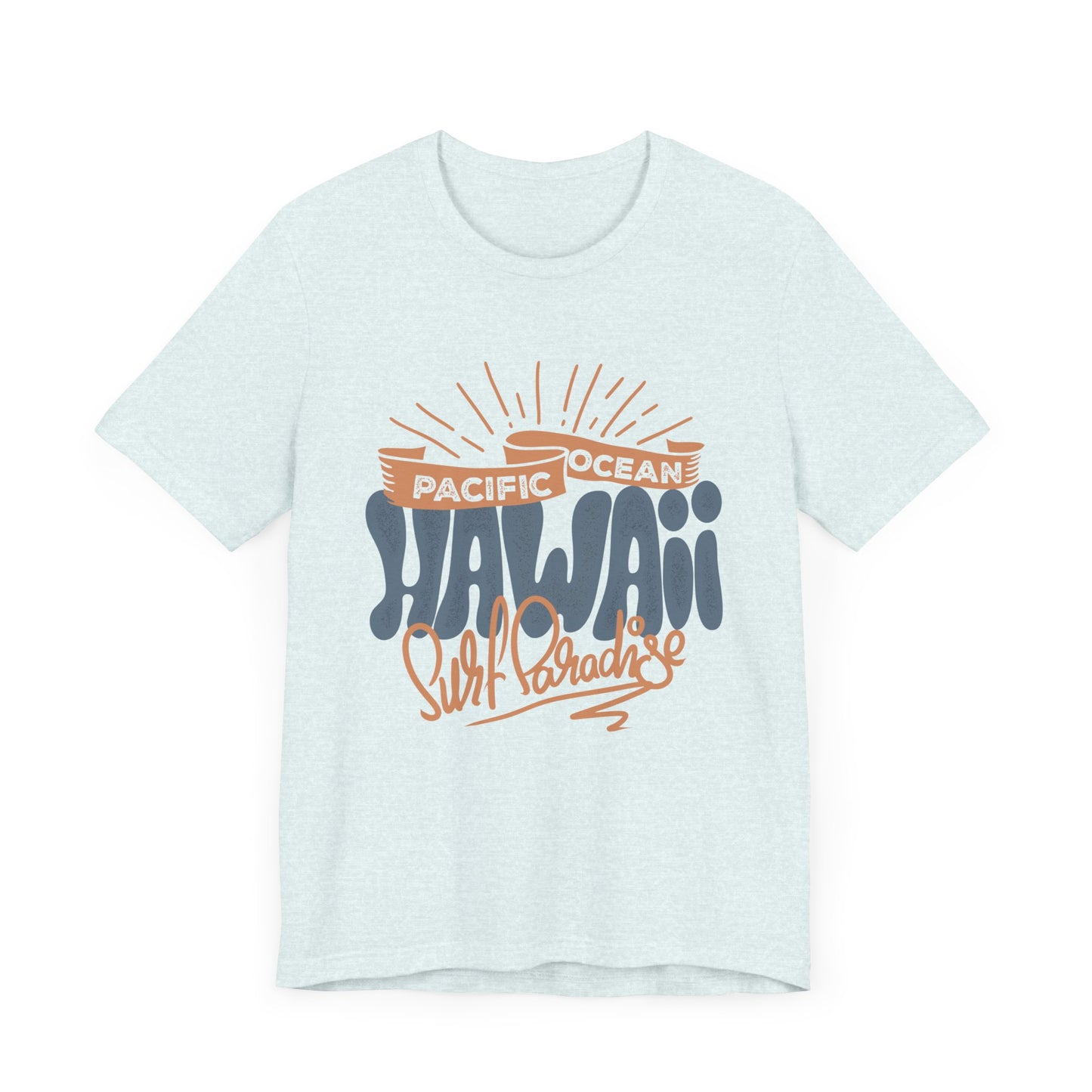 Pacific Ocean, Hawaii, Surf Paradise - Unisex Jersey Short Sleeve Tee