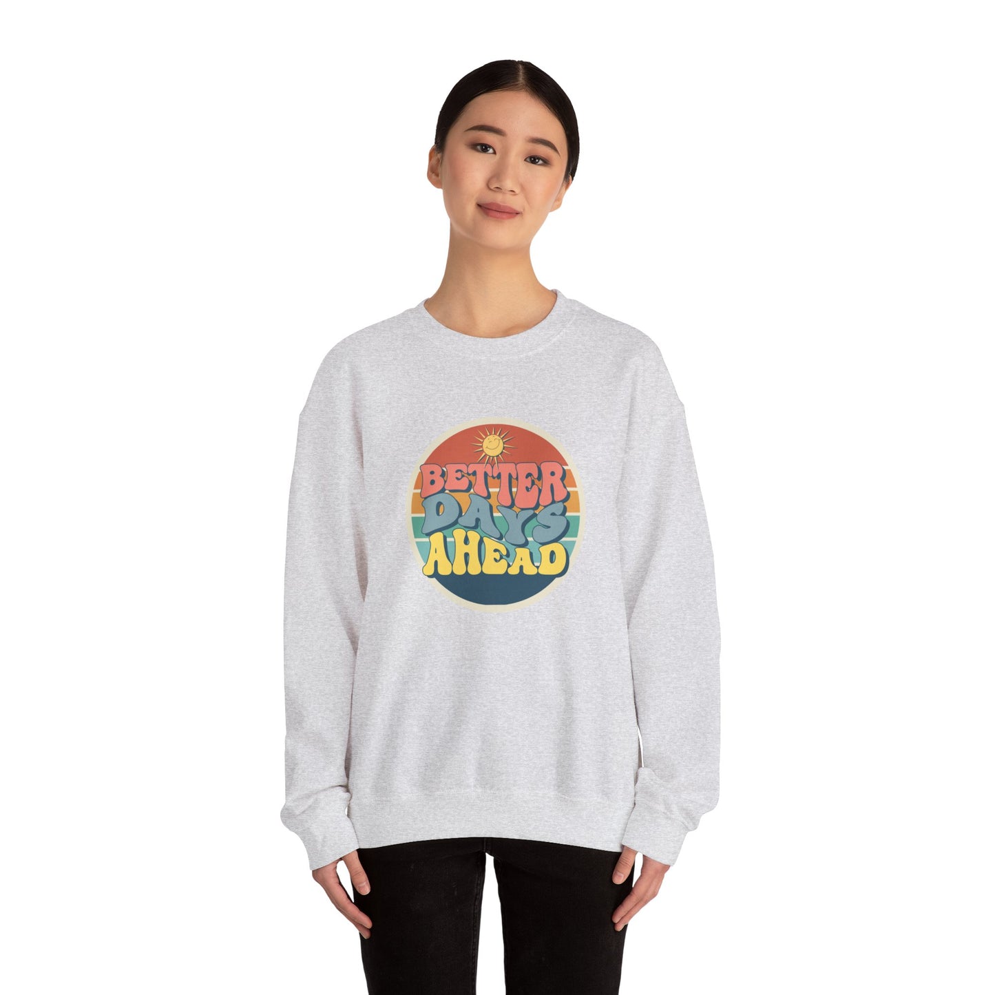 Better Day Ahead - Unisex Heavy Blend™ Crewneck Sweatshirt - 11660