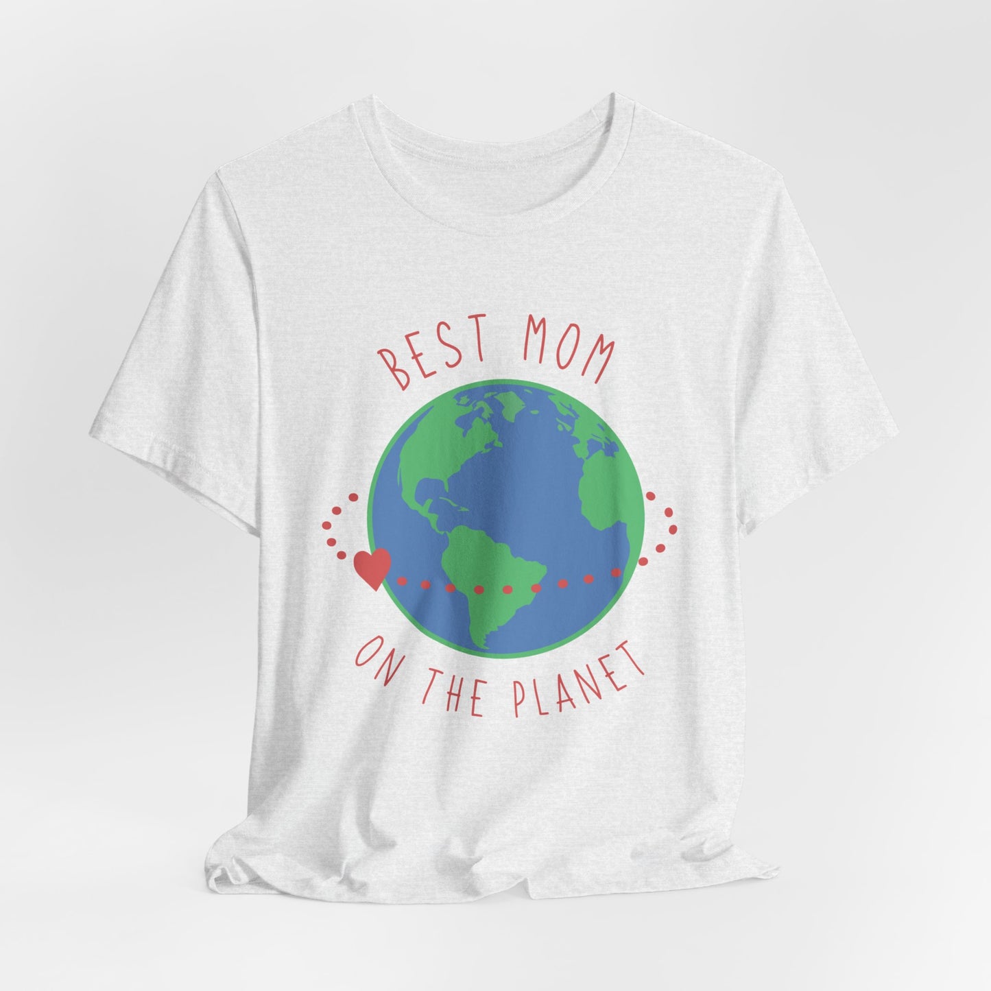 Best Mom On The Planet - Unisex Jersey Short Sleeve Tee