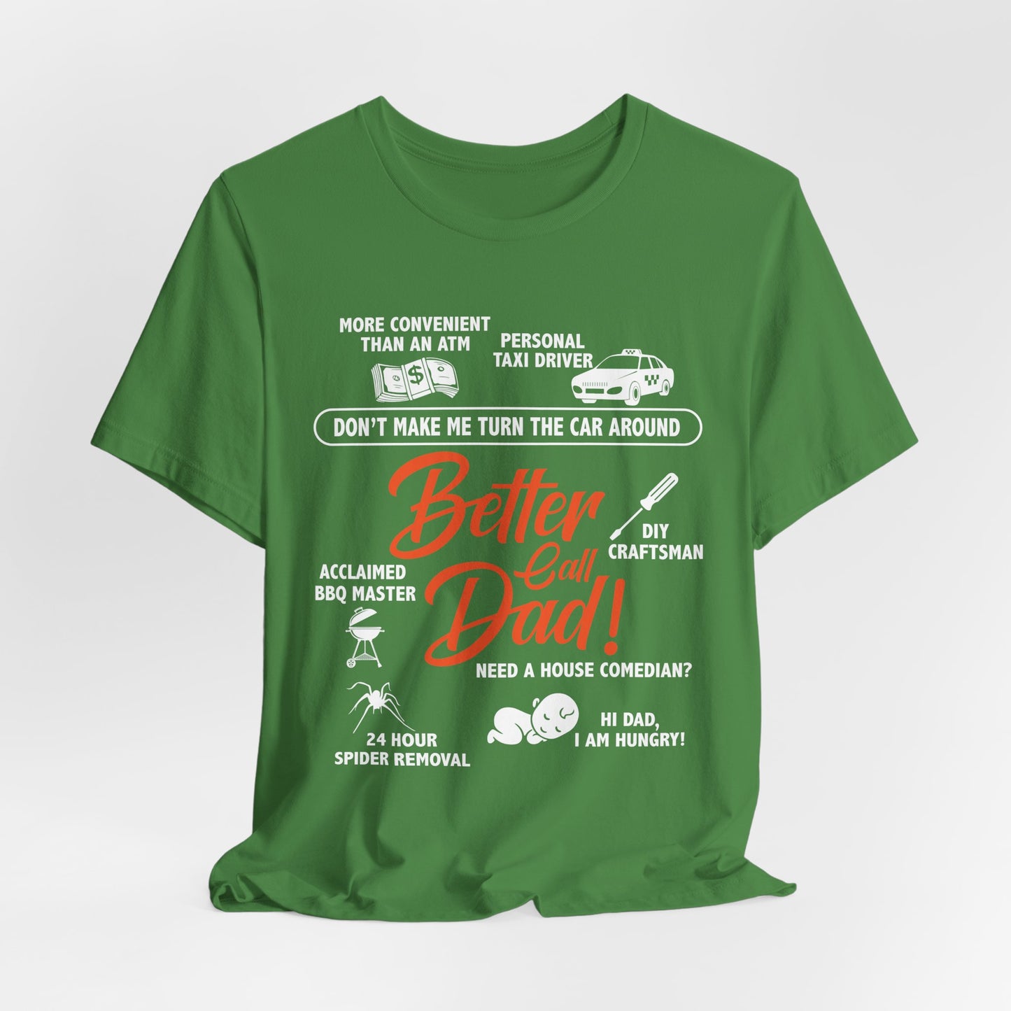 Better Call Dad! - Unisex Jersey Short Sleeve Tee - 13711