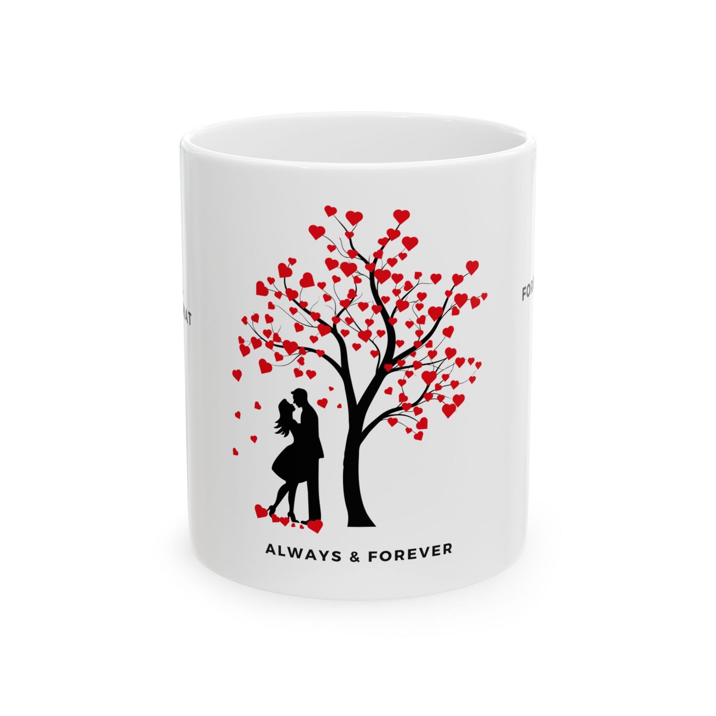 Always & Forever - Ceramic Mug, (11oz, 15oz) - 11544